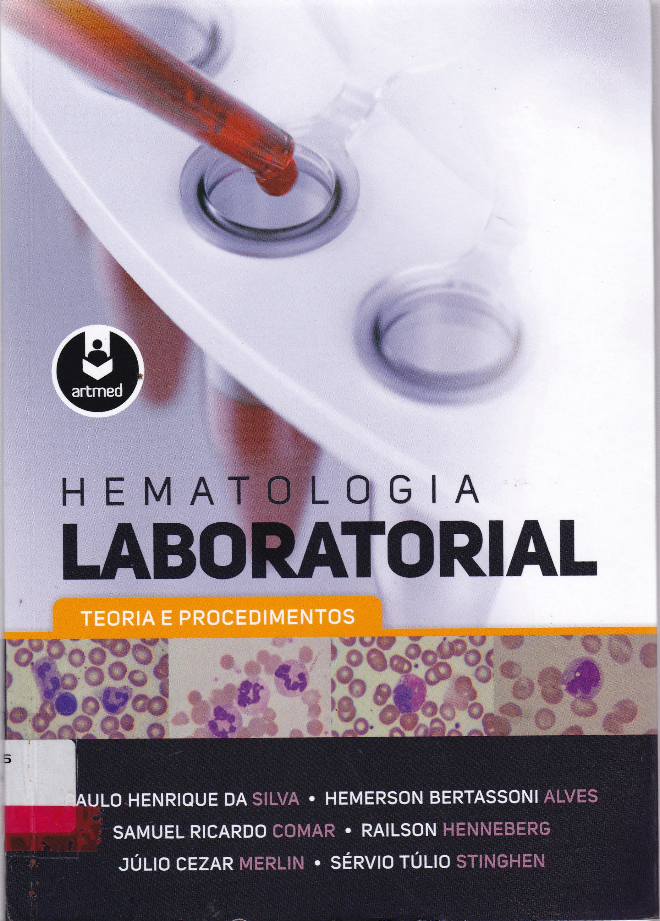 HEMATOLOGIA LABORATORIAL: TEORIA E PROCEDIMENTOS