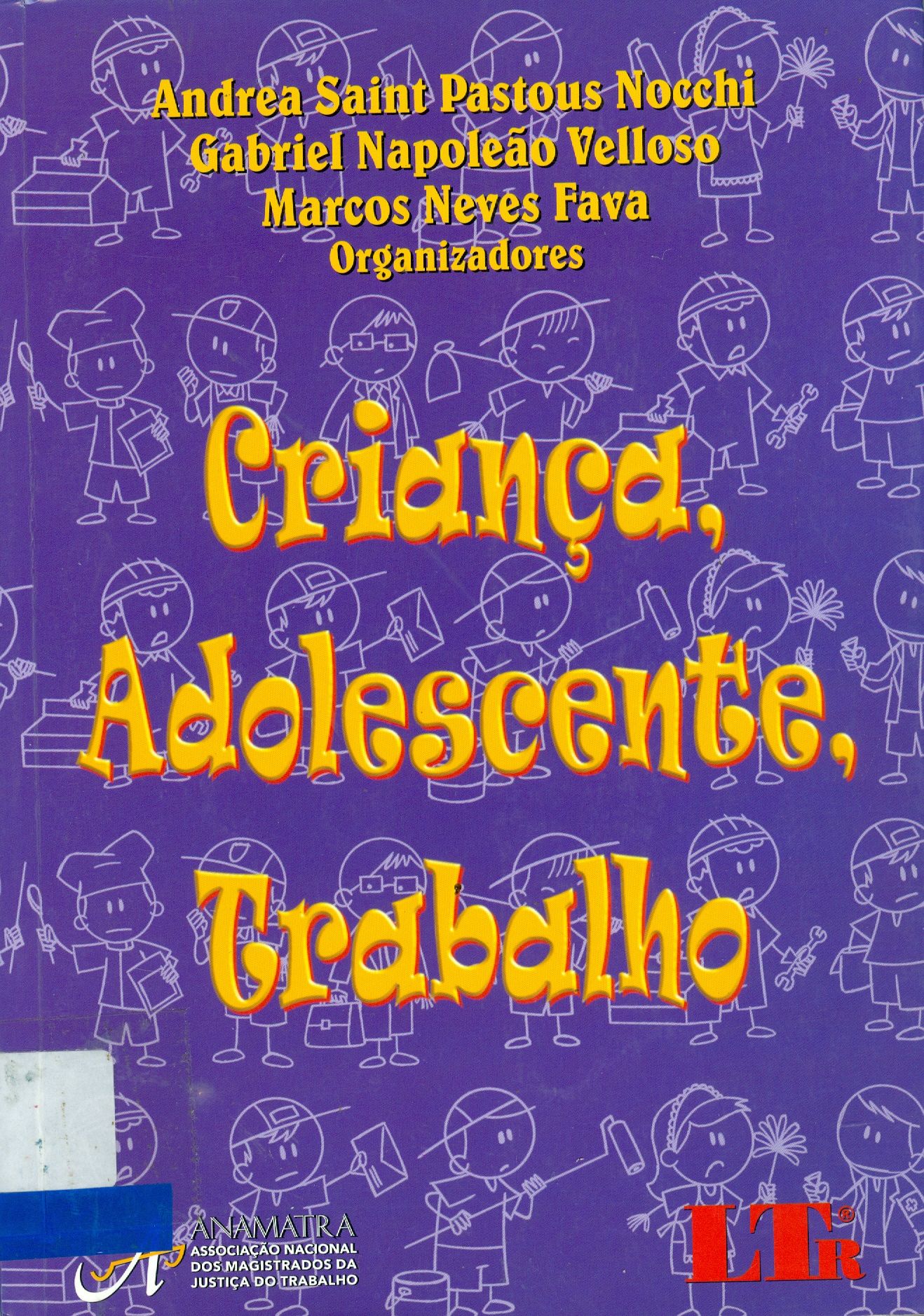 CRIANÇA, ADOLESCENTE, TRABALHO
