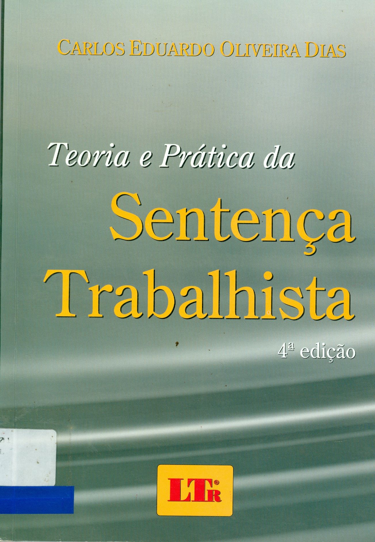 TEORIA E PRÁTICA DA SENTENÇA TRABALHISTA