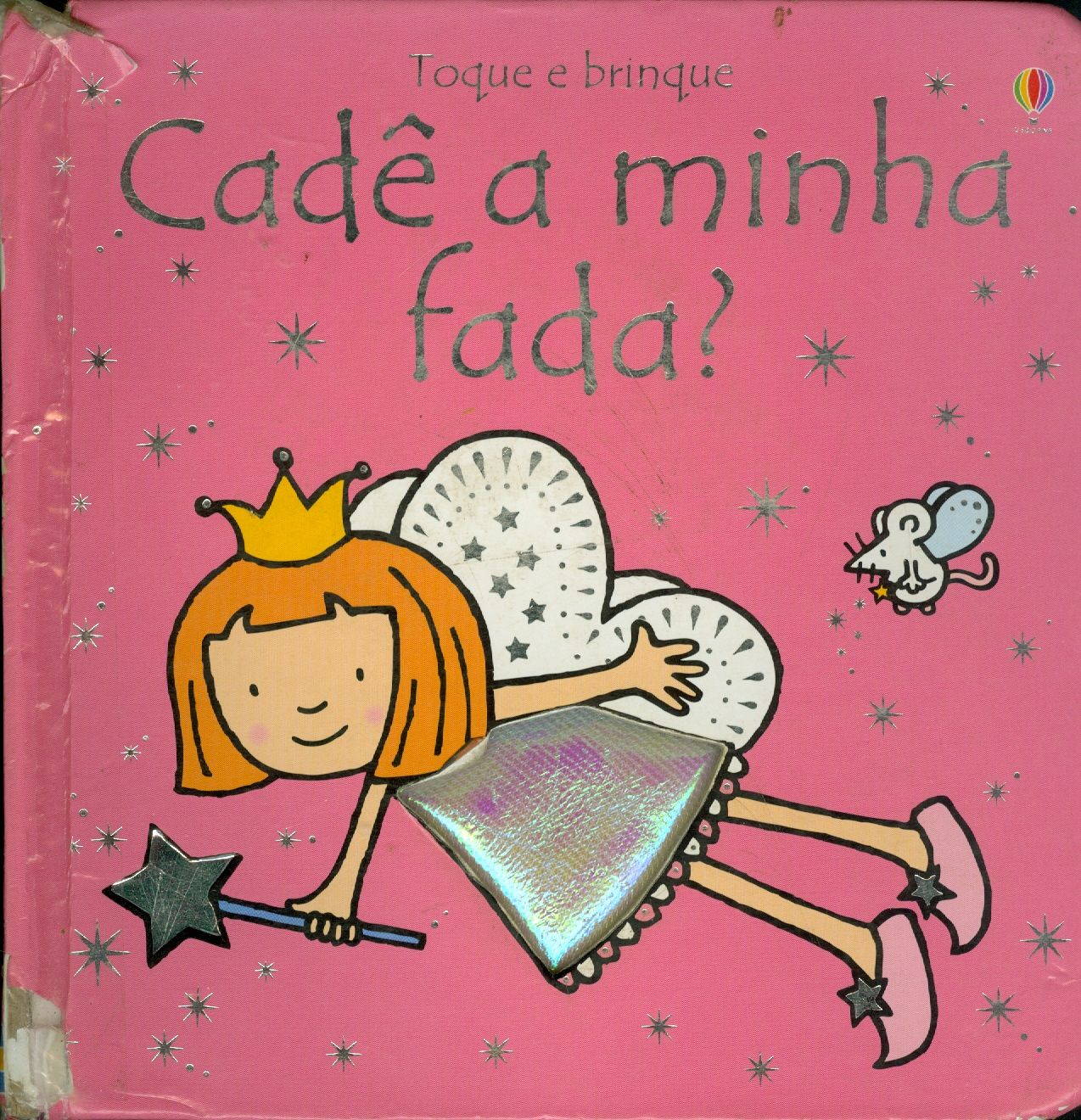 CADÊ A MINHA FADA?