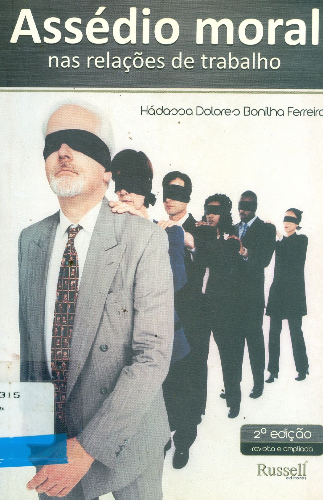 ASSÉDIO MORAL NAS RELAÇÕES DE TRABALHO