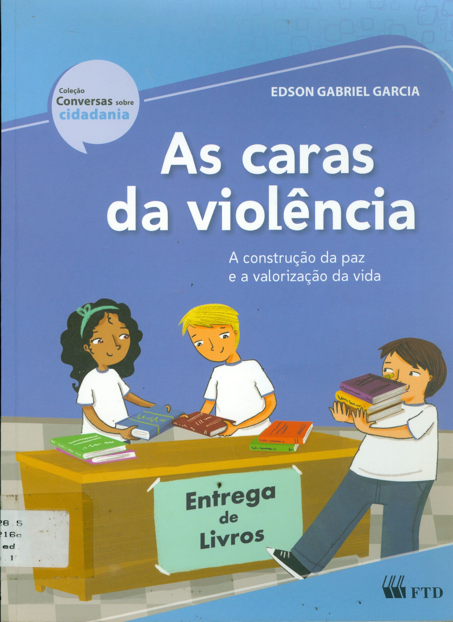 AS CARAS DA VIOLÊNCIA: A CONSTRUÇÃO DA PAZ E A VALORIZAÇÃO DA VIDA