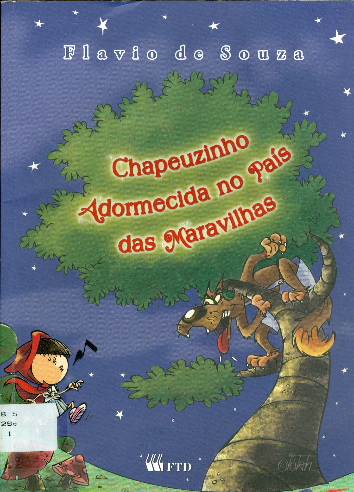 CHAPEUZINHO ADORMECIDA NO PAÍS DAS MARAVILHAS