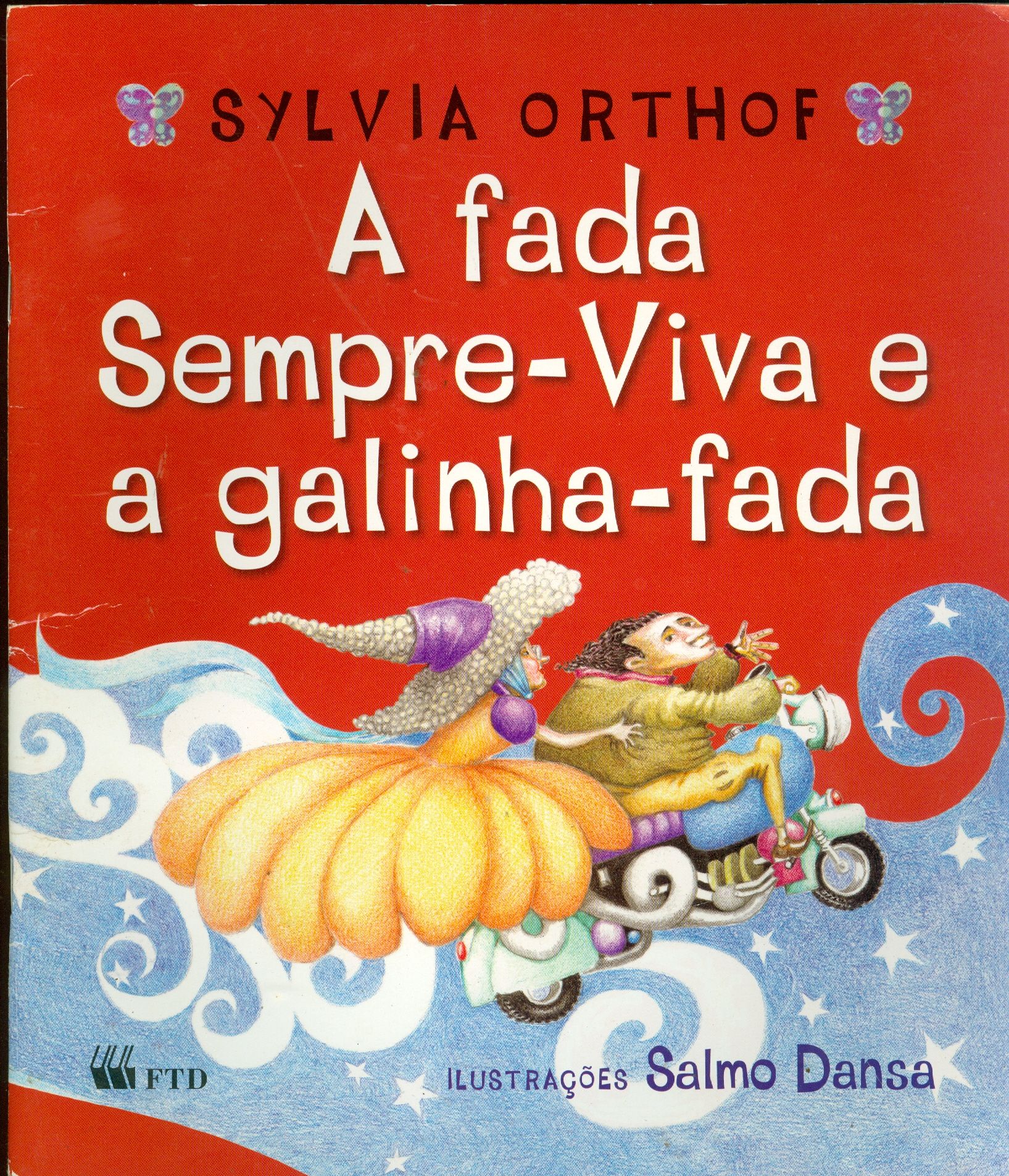 FADA SEMPRE-VIVA E A GALINHA-FADA, A