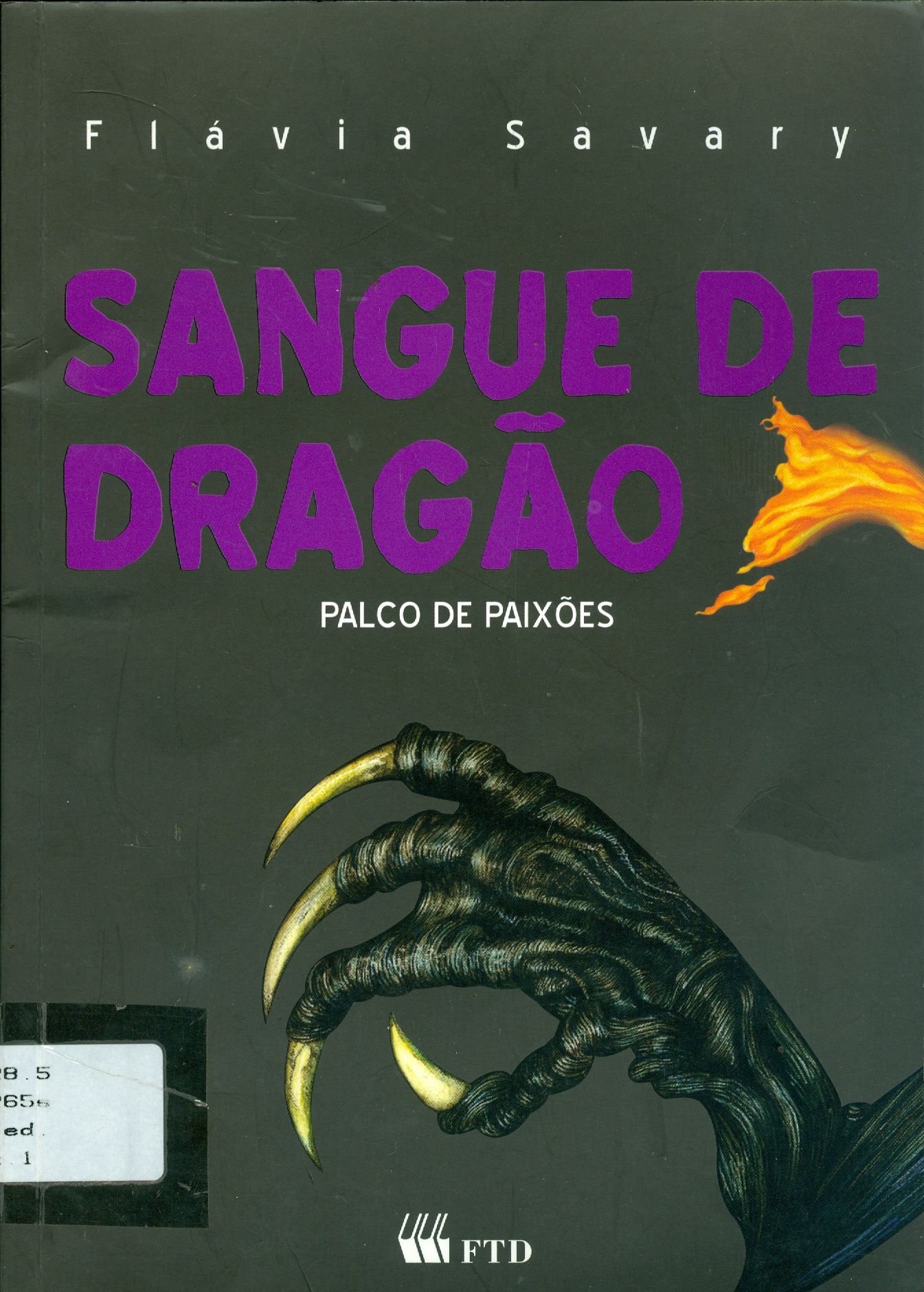 SANGUE DE DRAGÃO: PALCO DE PAIXÕES