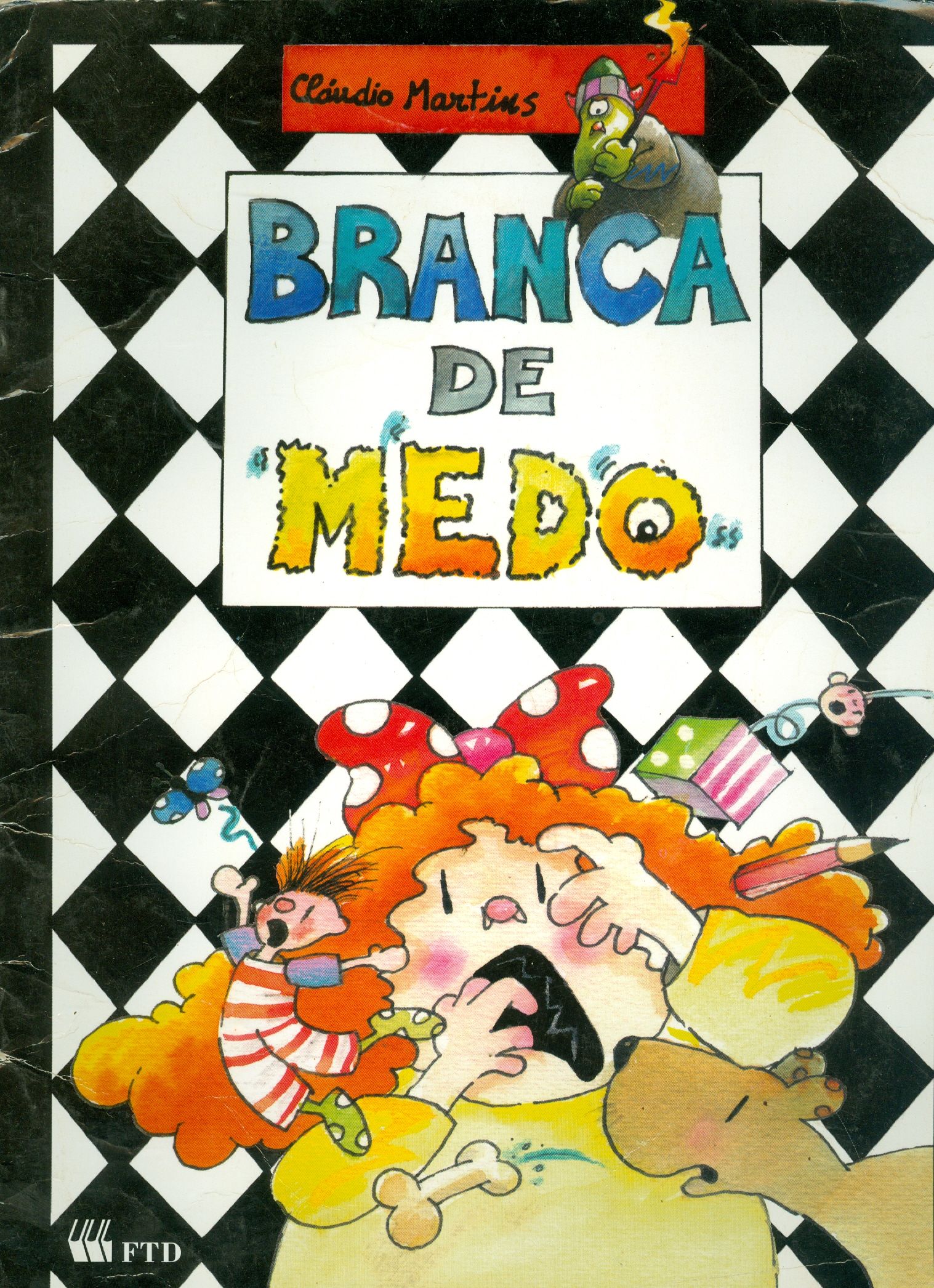 BRANCA DE MEDO - COLEÇÃO