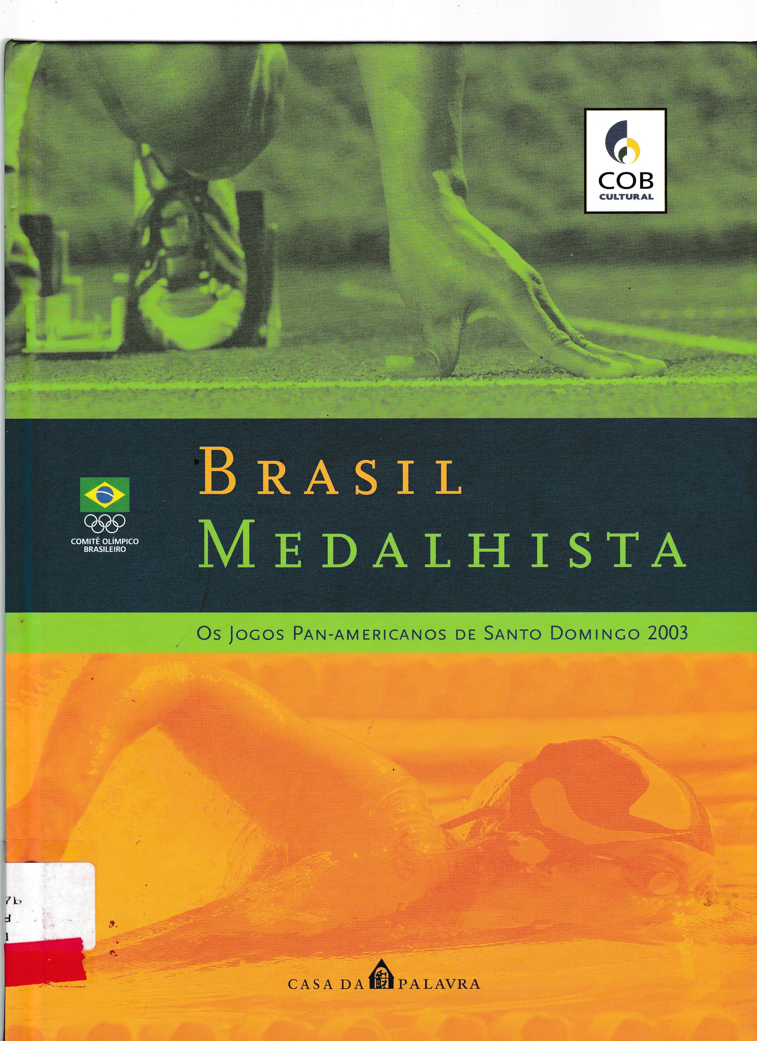 BRASIL MEDALHISTA: OS JOGOS PAN-AMERICANOS DE SANTO DOMINGO 2003
