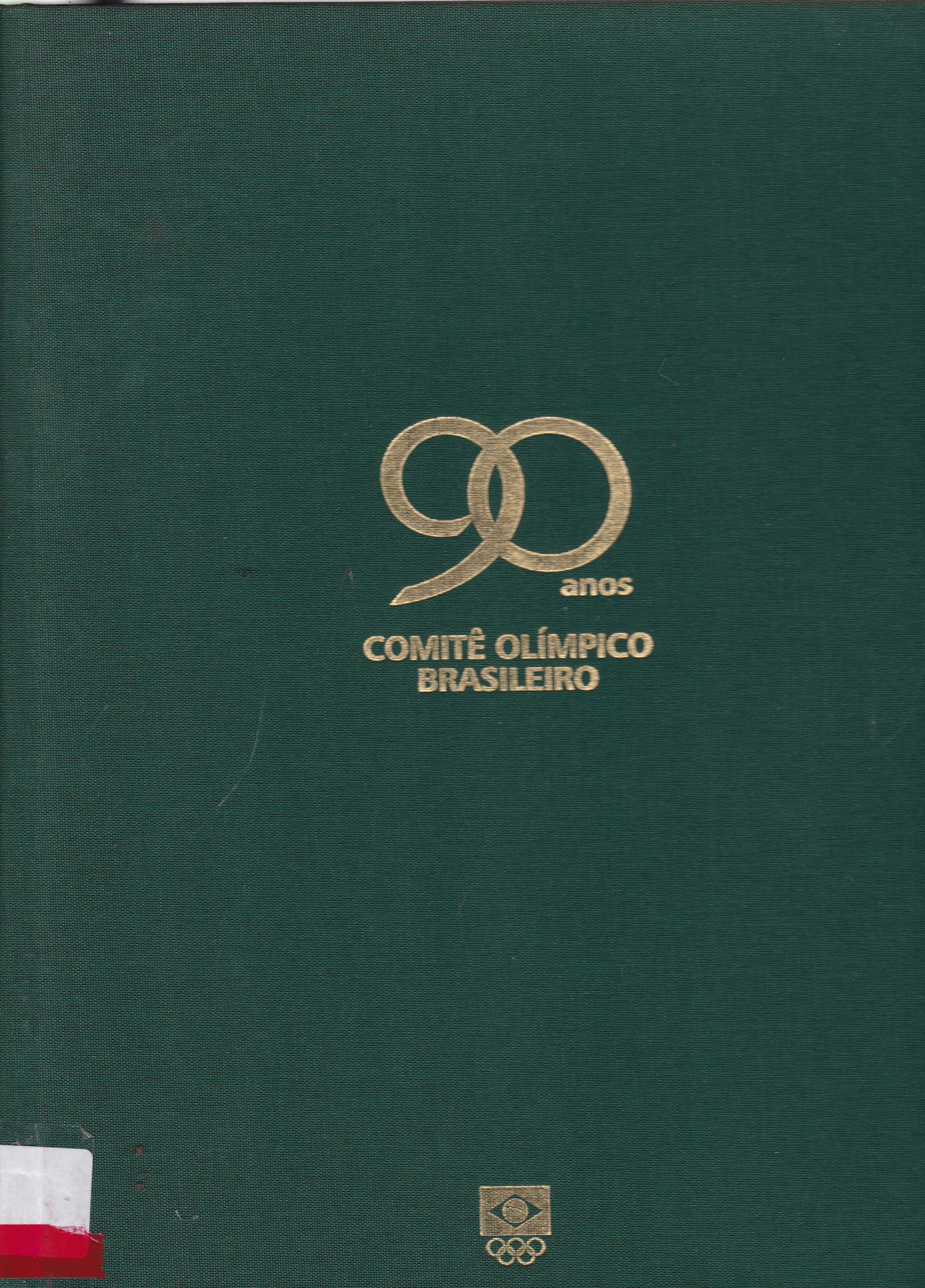 90 DE ANOS DO COMITÊ OLÍMPICO BRASILEIRO