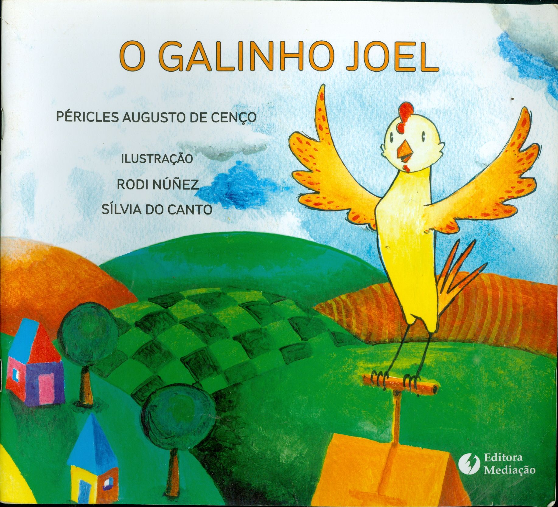GALINHO JOEL, O