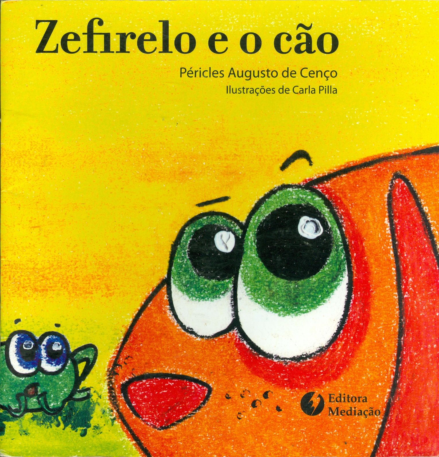 ZEFIRELO E O CÃO