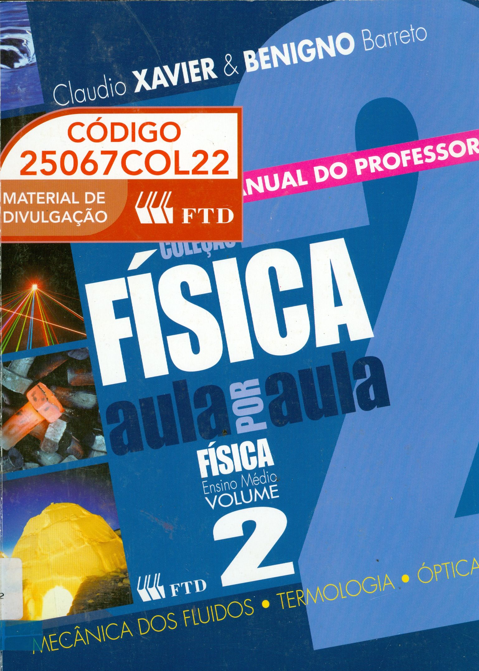 FÍSICA 2:  MECÂNICA DOS FLUIDOS, TERMOLOGIA , ÓPTICA 
