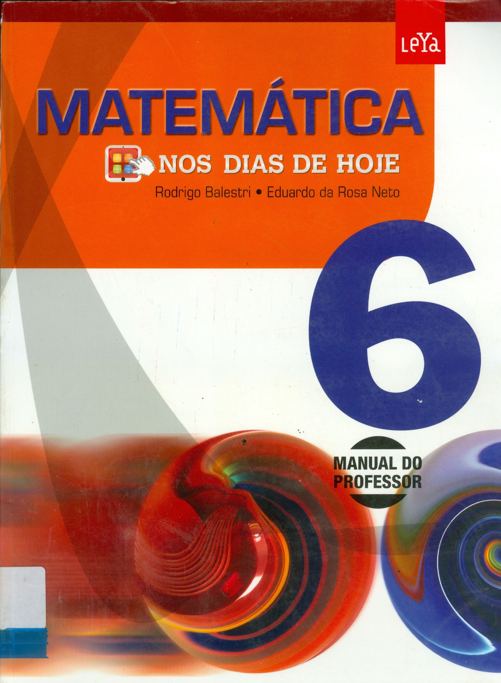 MATEMÁTICA NOS DIA DE HOJE - VOLUME ÚNICO: MANUAL DO PROFESSOR