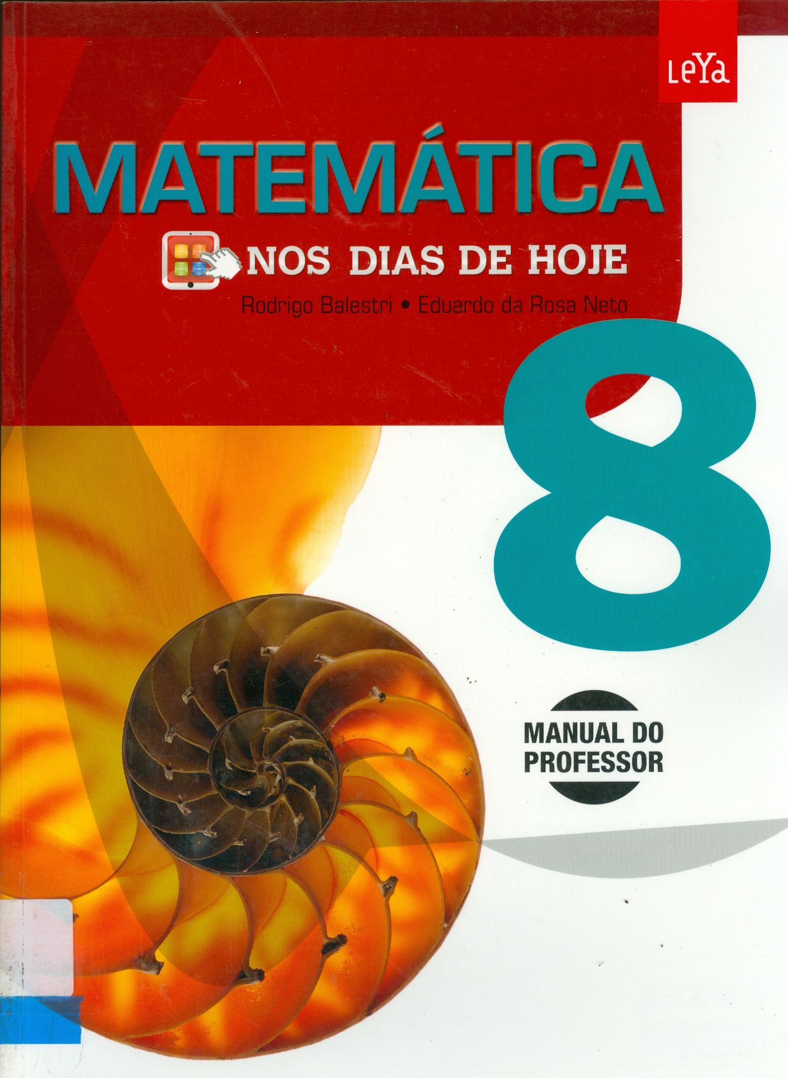 MATEMÁTICA NOS DIA DE HOJE - VOLUME ÚNICO: MANUAL DO PROFESSOR