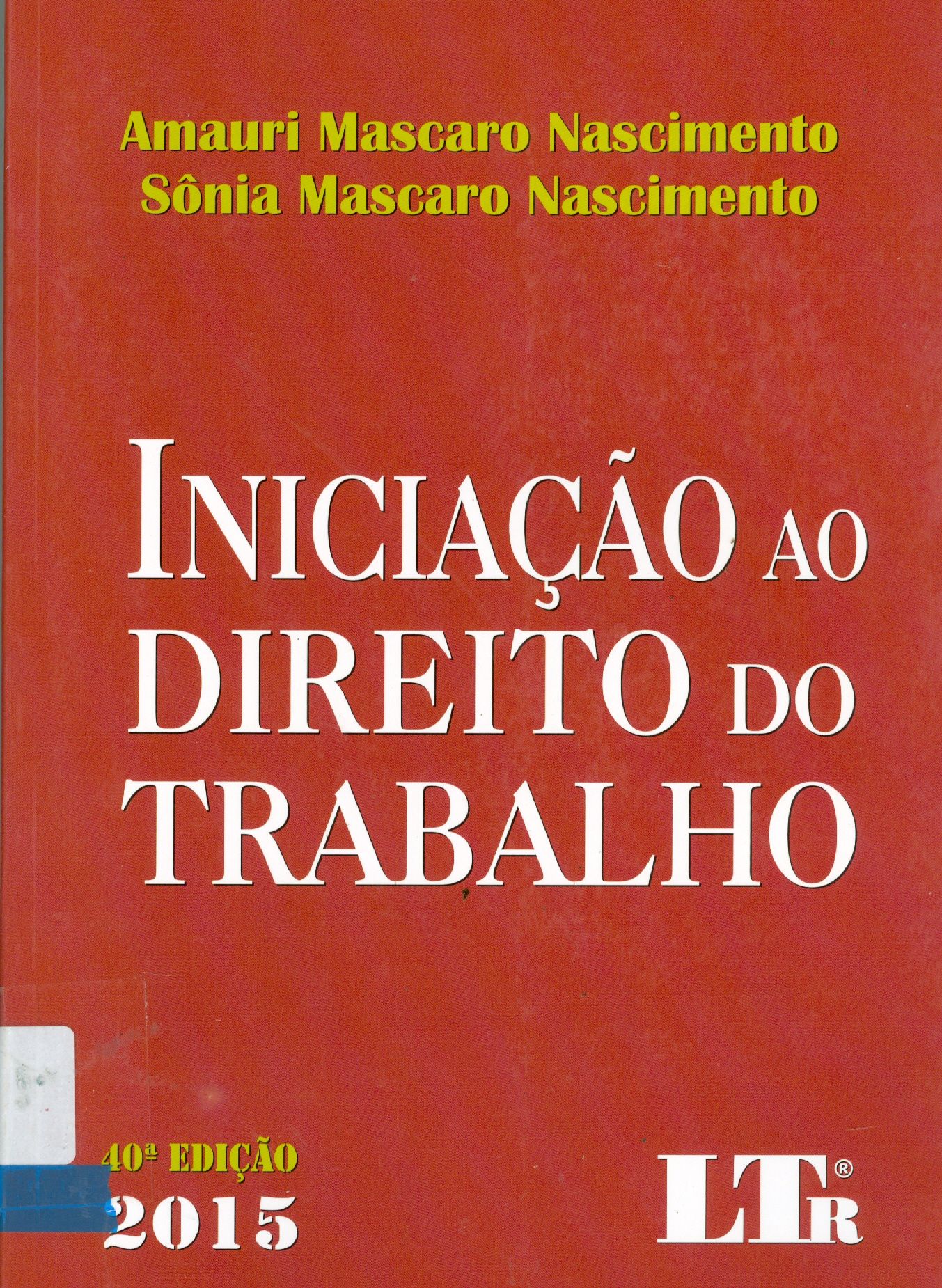 INICIAÇÃO AO DIREITO DO TRABALHO 
