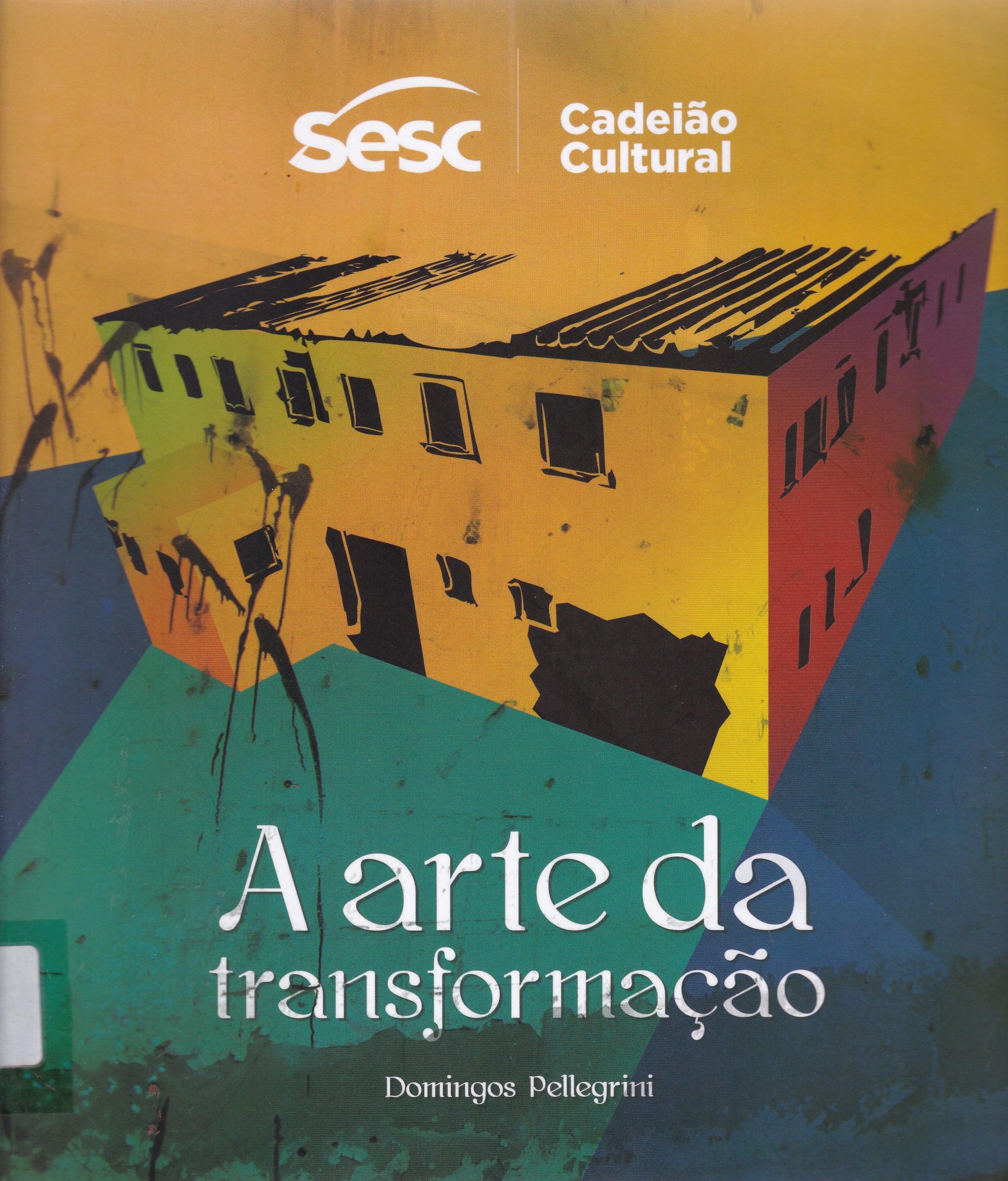 ARTE DA TRANSFORMAÇÃO, A