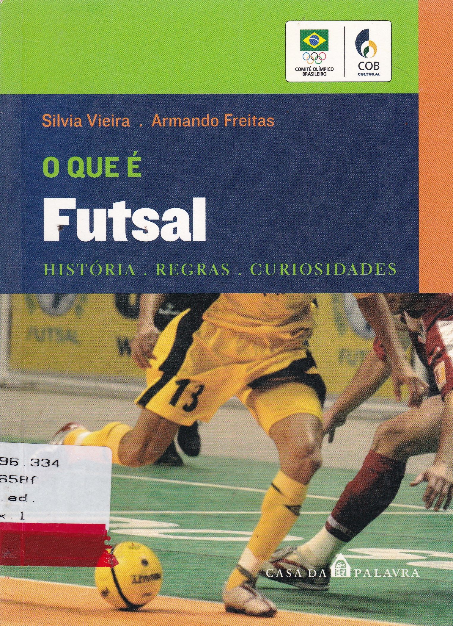 QUE É FUTSAL, O