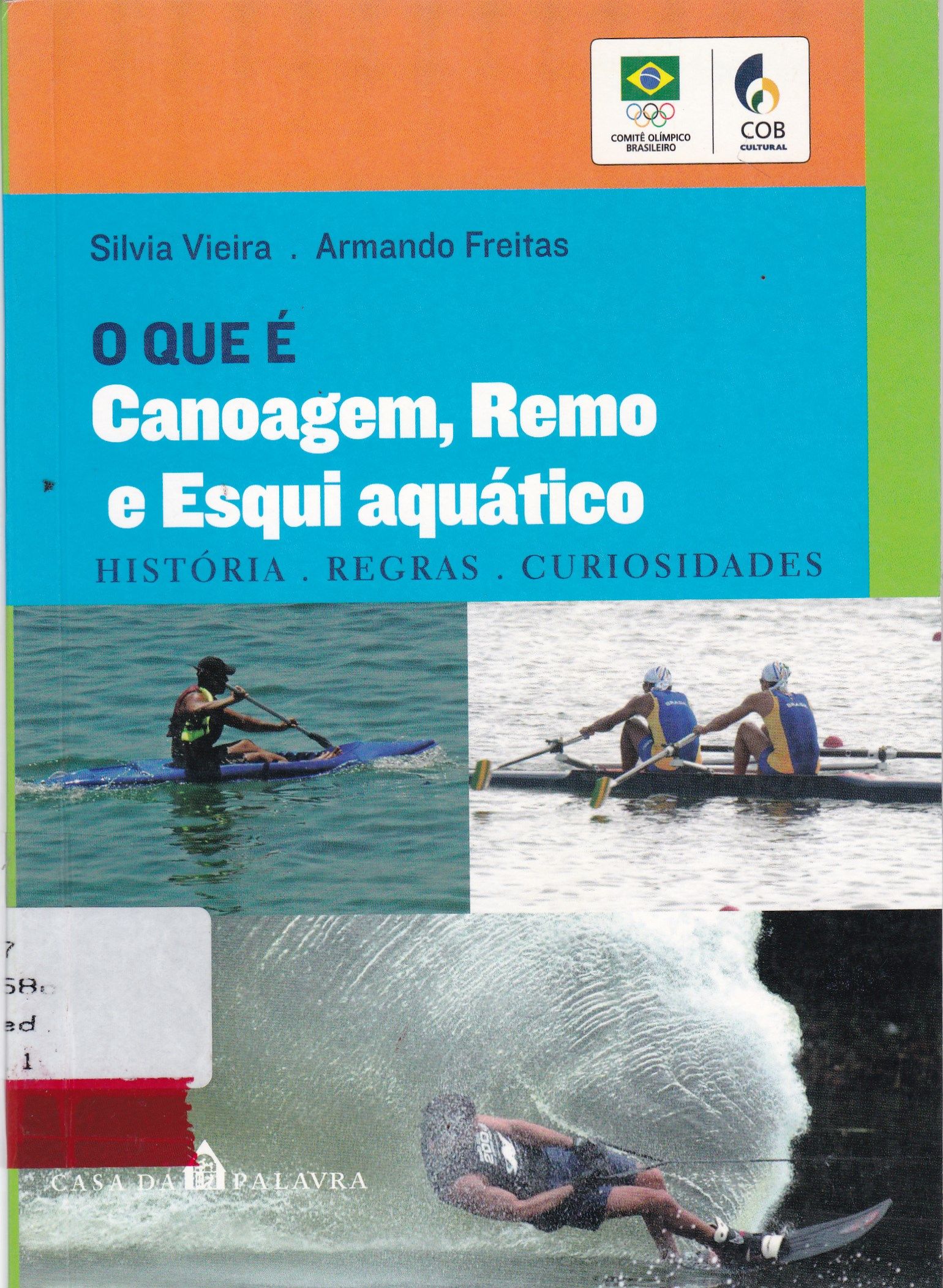 QUE É CANOAGEM, REMO E ESQUI AQUÁTICO, O