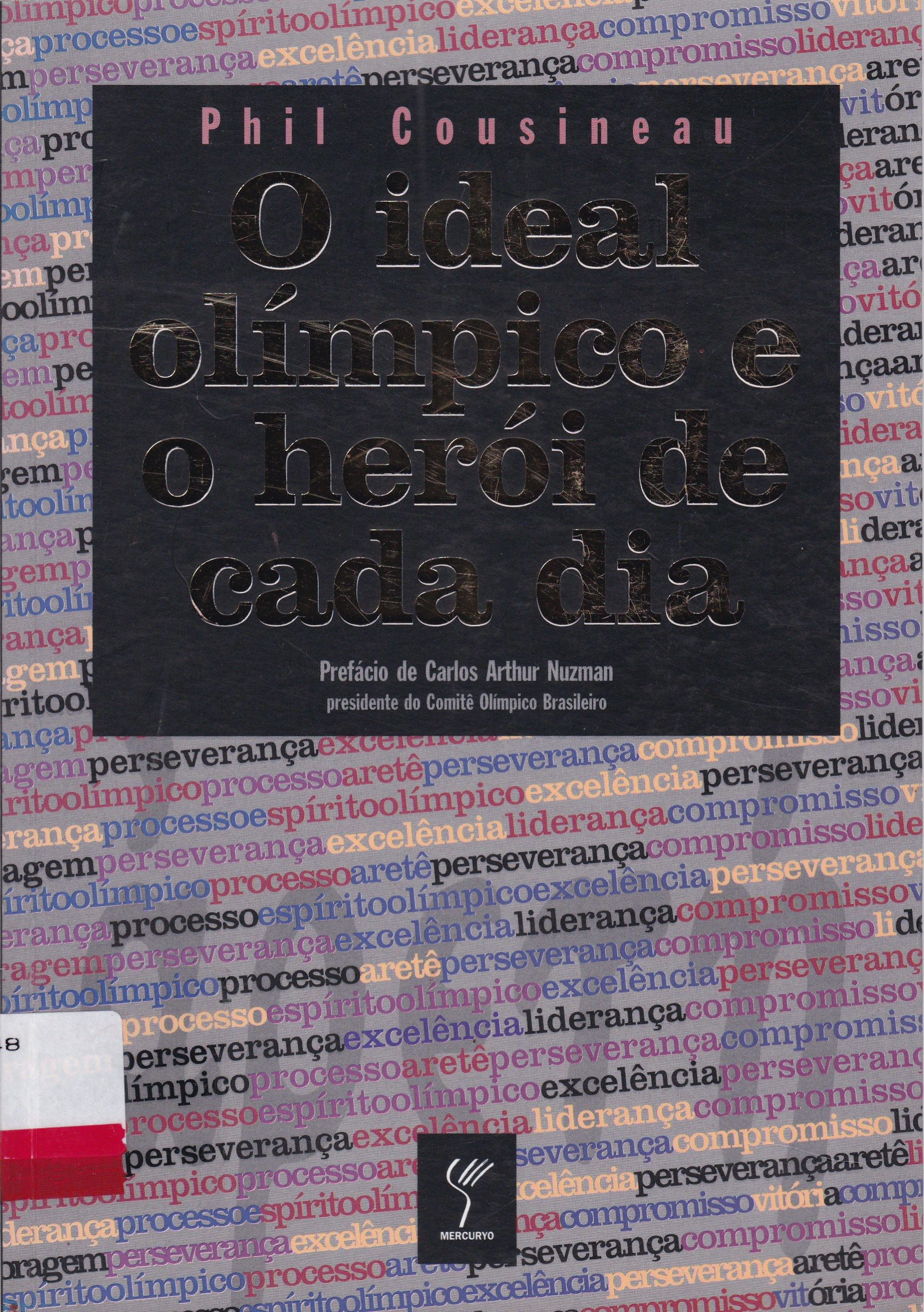 IDEAL OLÍMPICO E O HEROÍ DE CADA DIA, O