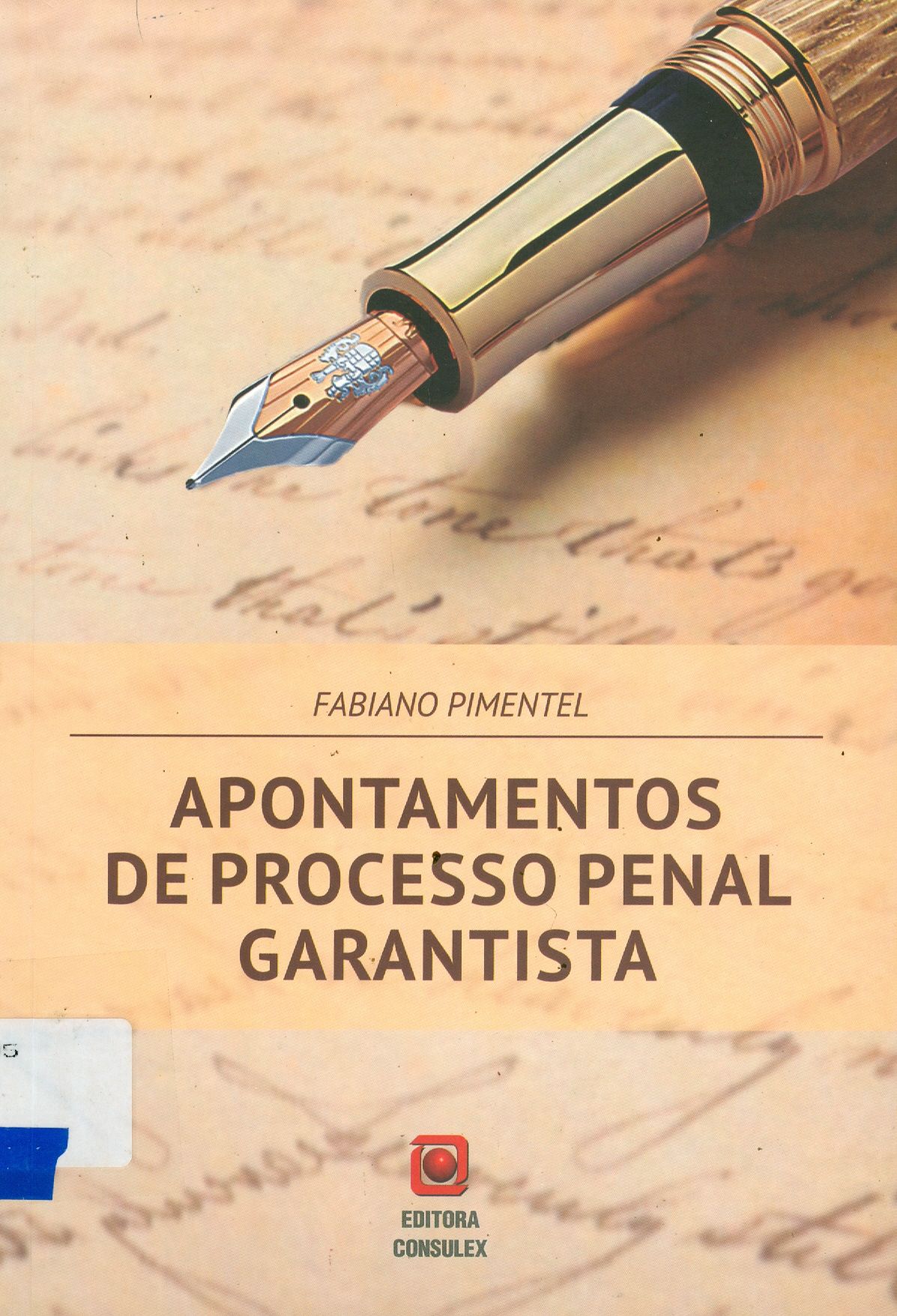 APONTAMENTOS DE PROCESSO PENAL GARANTISTA