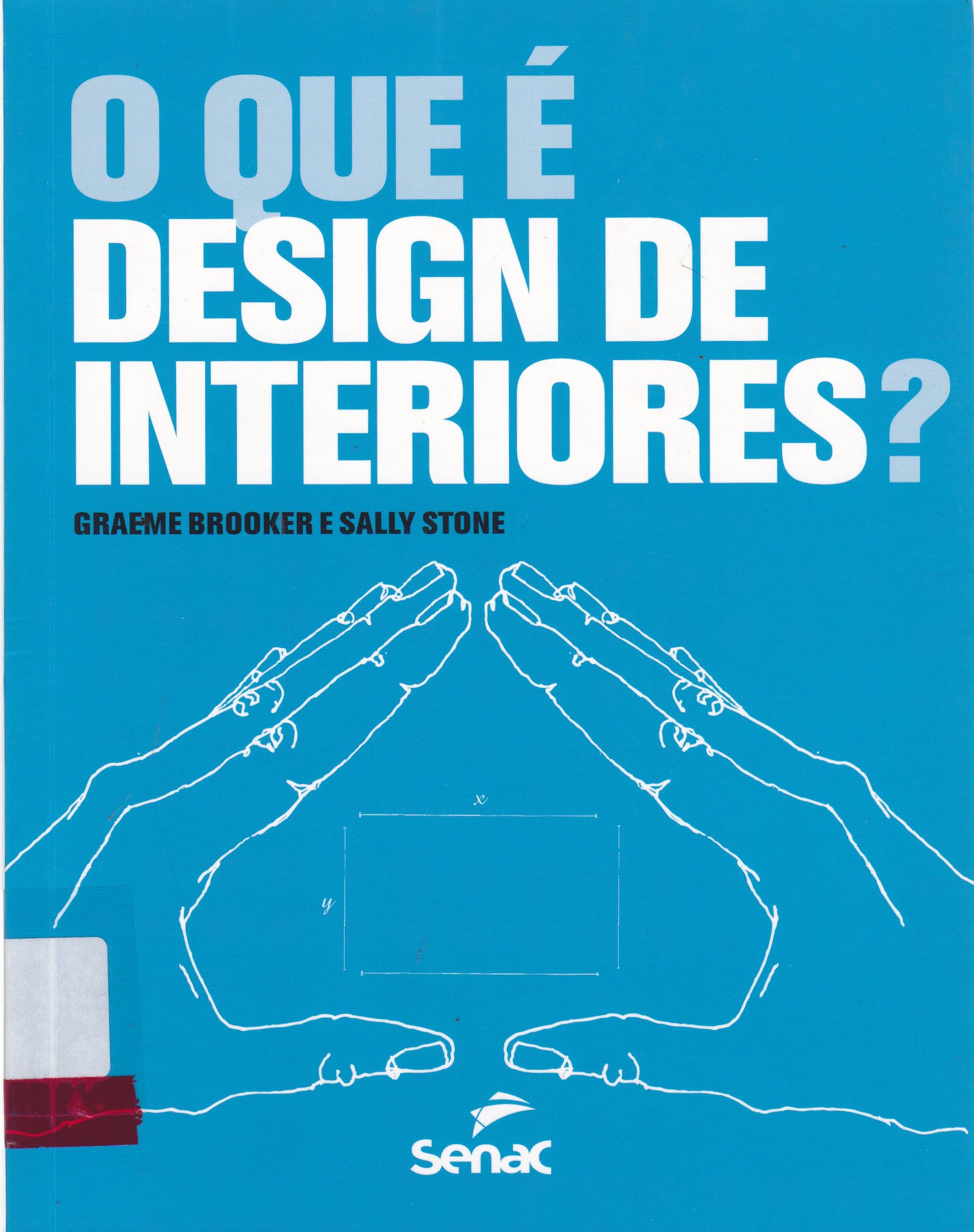 QUE É DESIGN DE INTERIORES?, O
