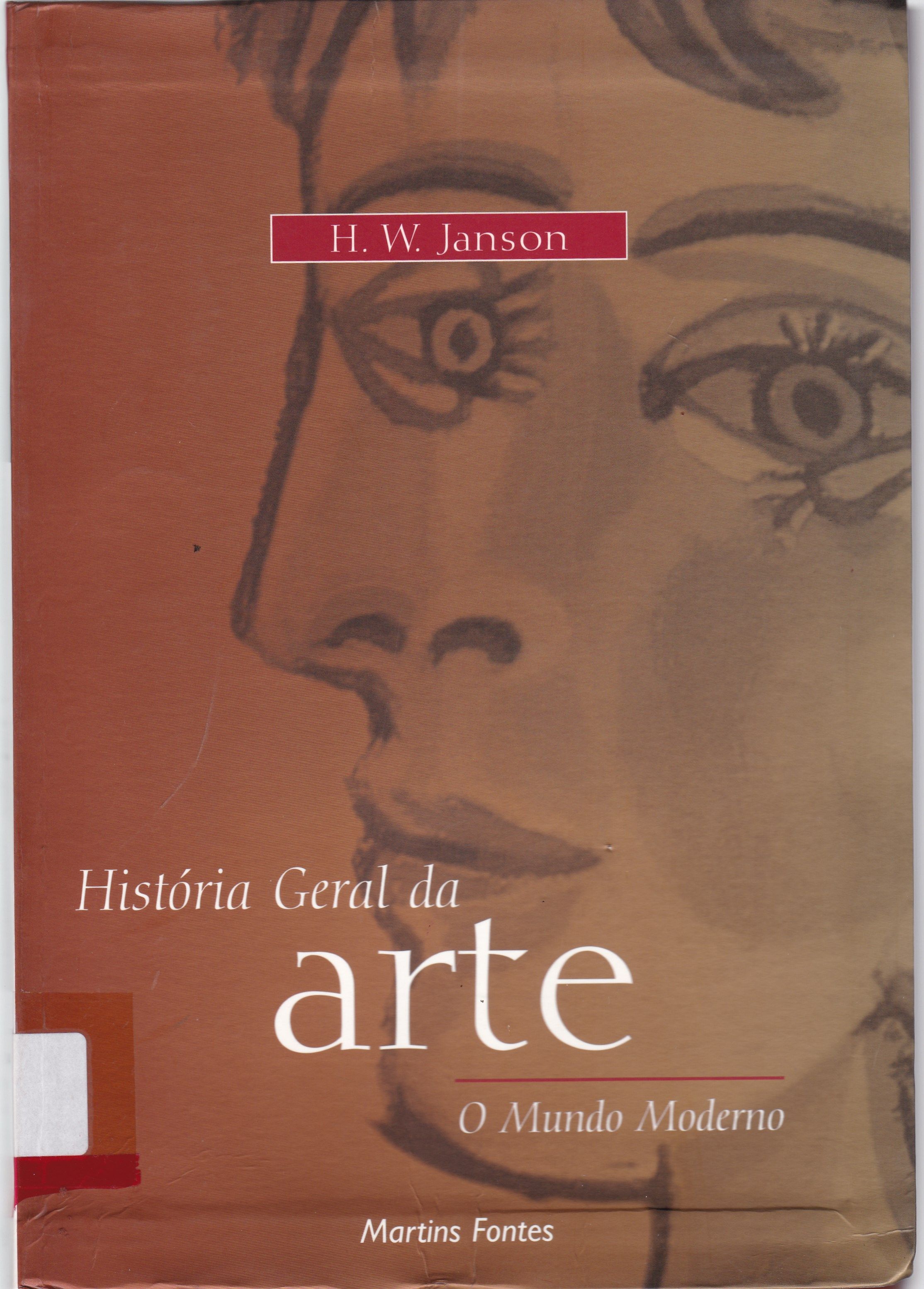 HISTÓRIA GERAL DA ARTE: O MUNDO MODERNO