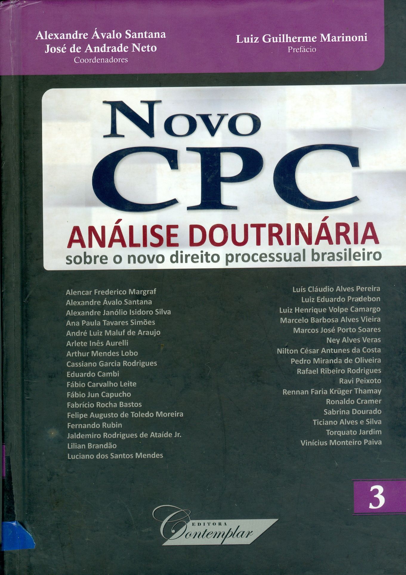 NOVO CPC: ANÁLISE DOUTRINÁRIA SOBRE O NOVO DIREITO PROCESSUAL BRASILEIRO