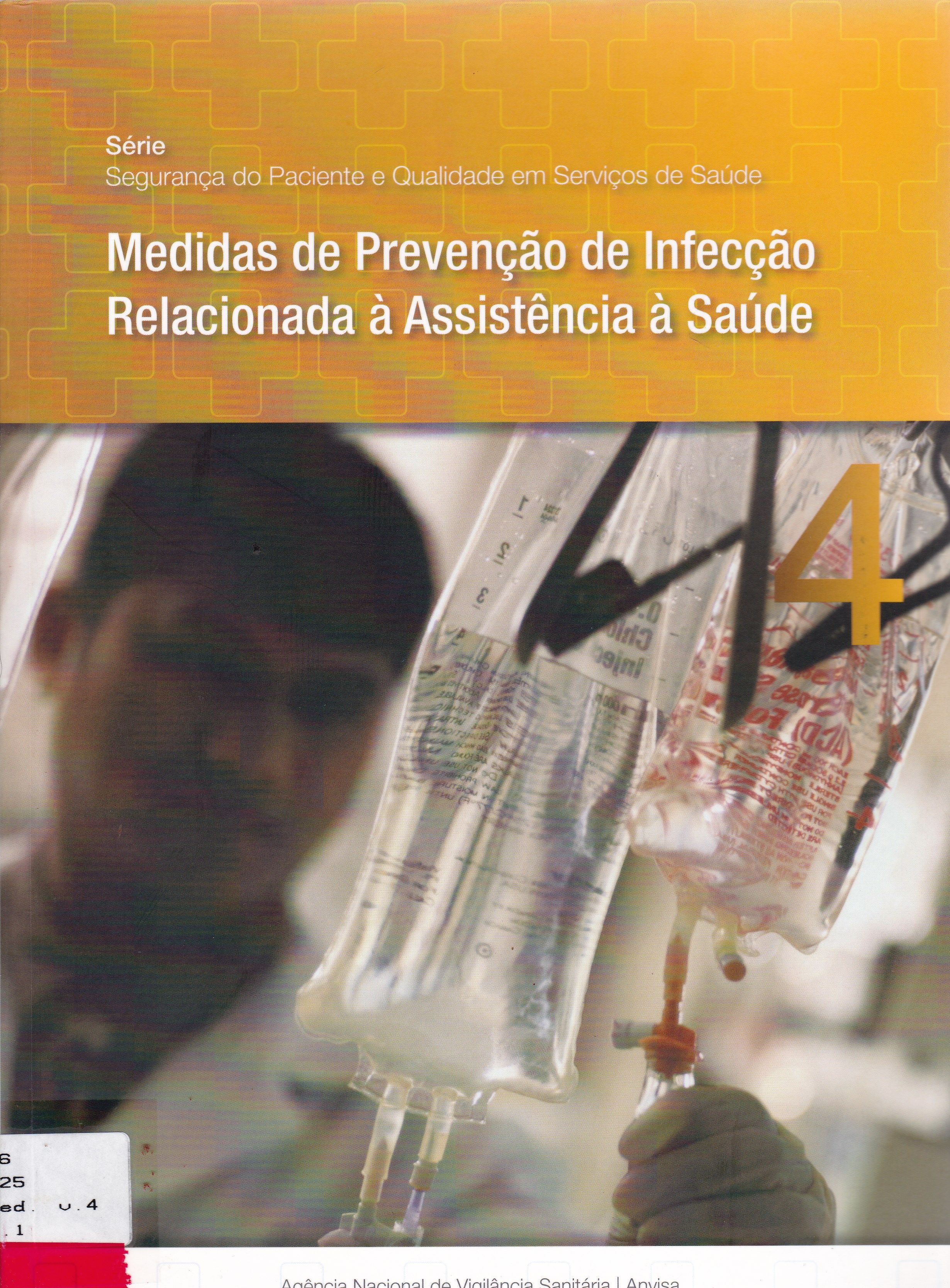 MEDIDAS DE PREVENÇÃO DE INFECÇÃO RELACIONADA À ASSISTÊNCIA À SAÚDE
