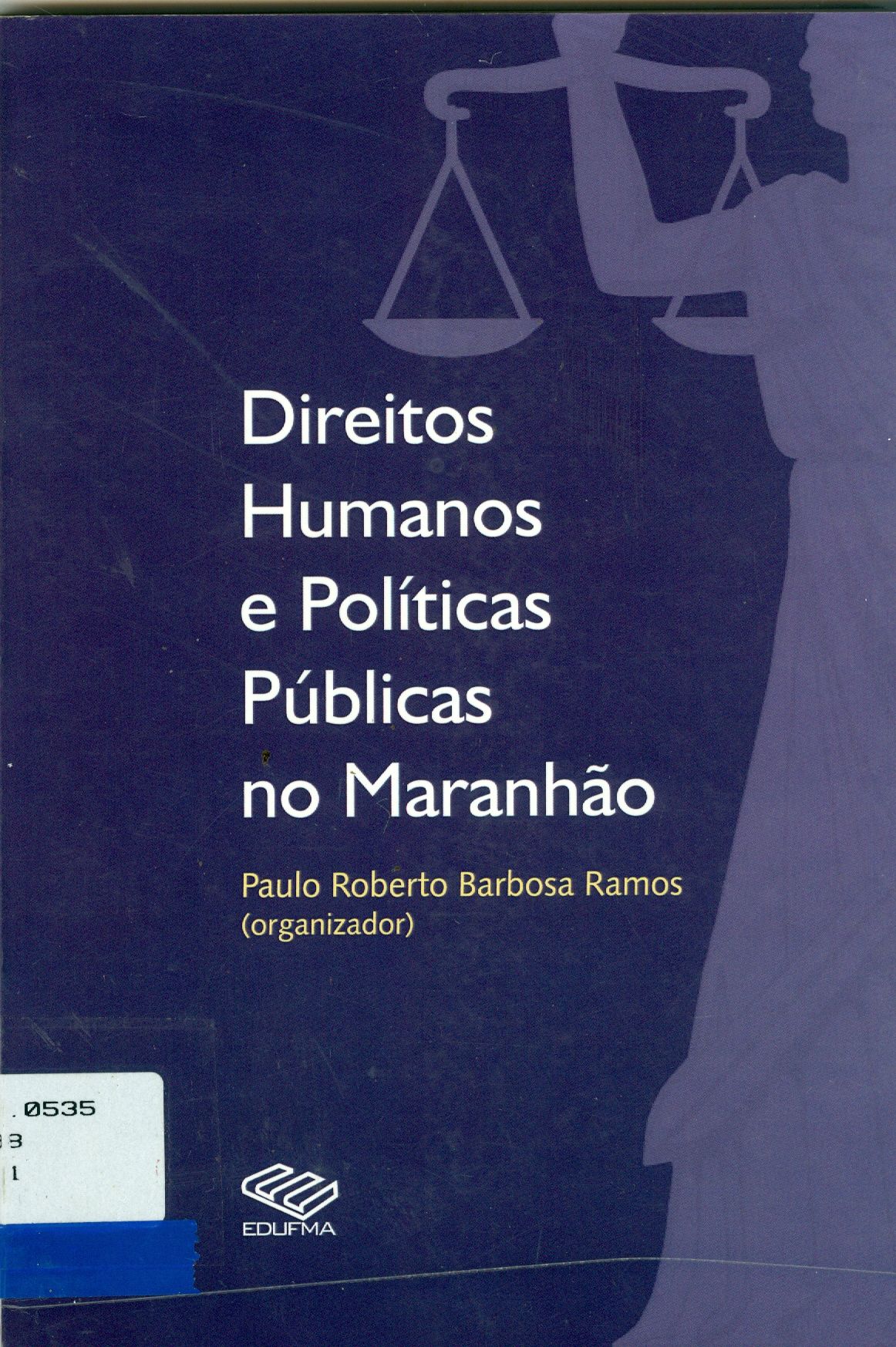DIREITOS HUMANOS E POLÍTICAS PÚBLICAS NO MARANHÃO