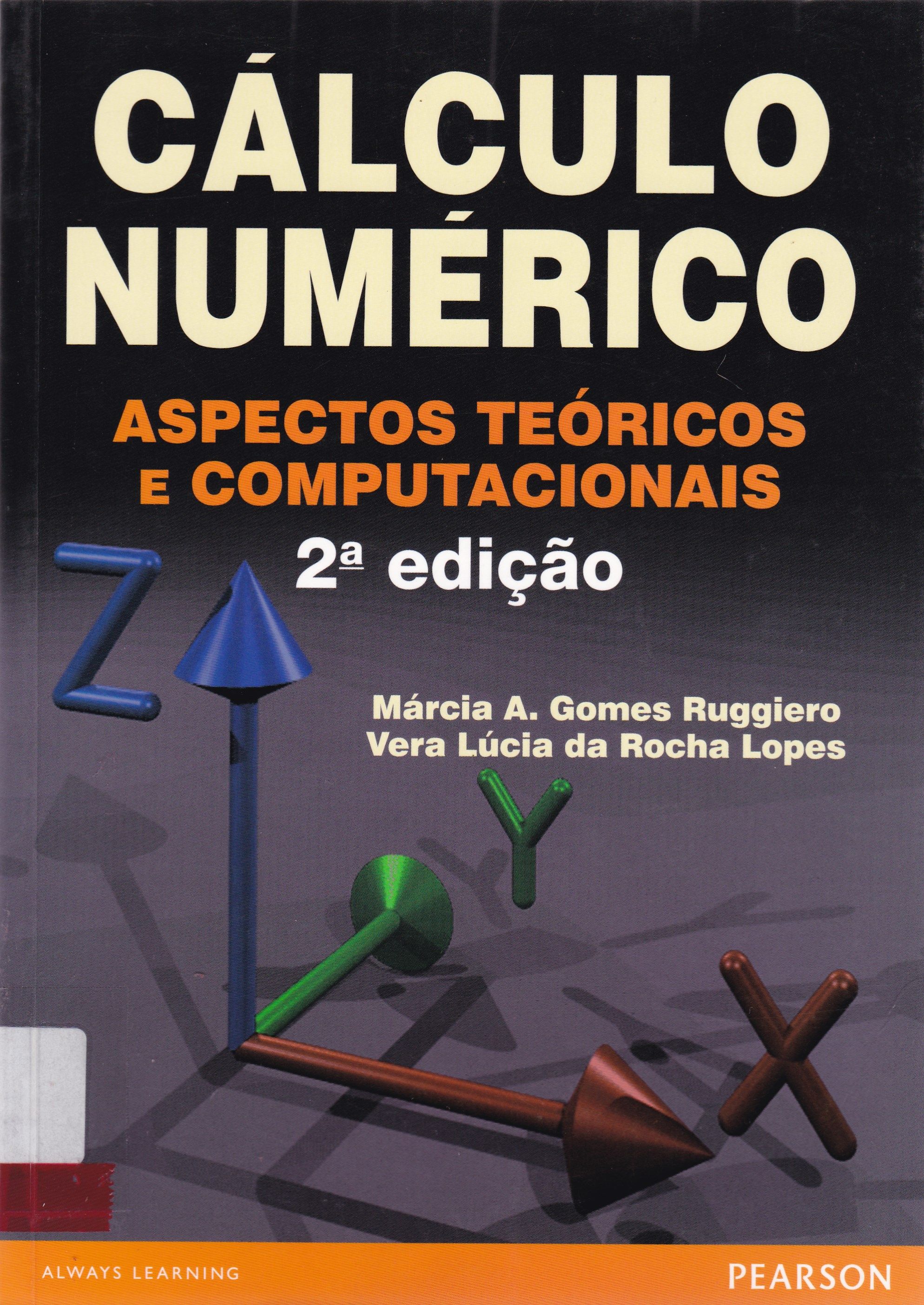 CÁLCULO NUMÉRICO: ASPECTOS TEÓRICOS E COMPUTACIONAIS