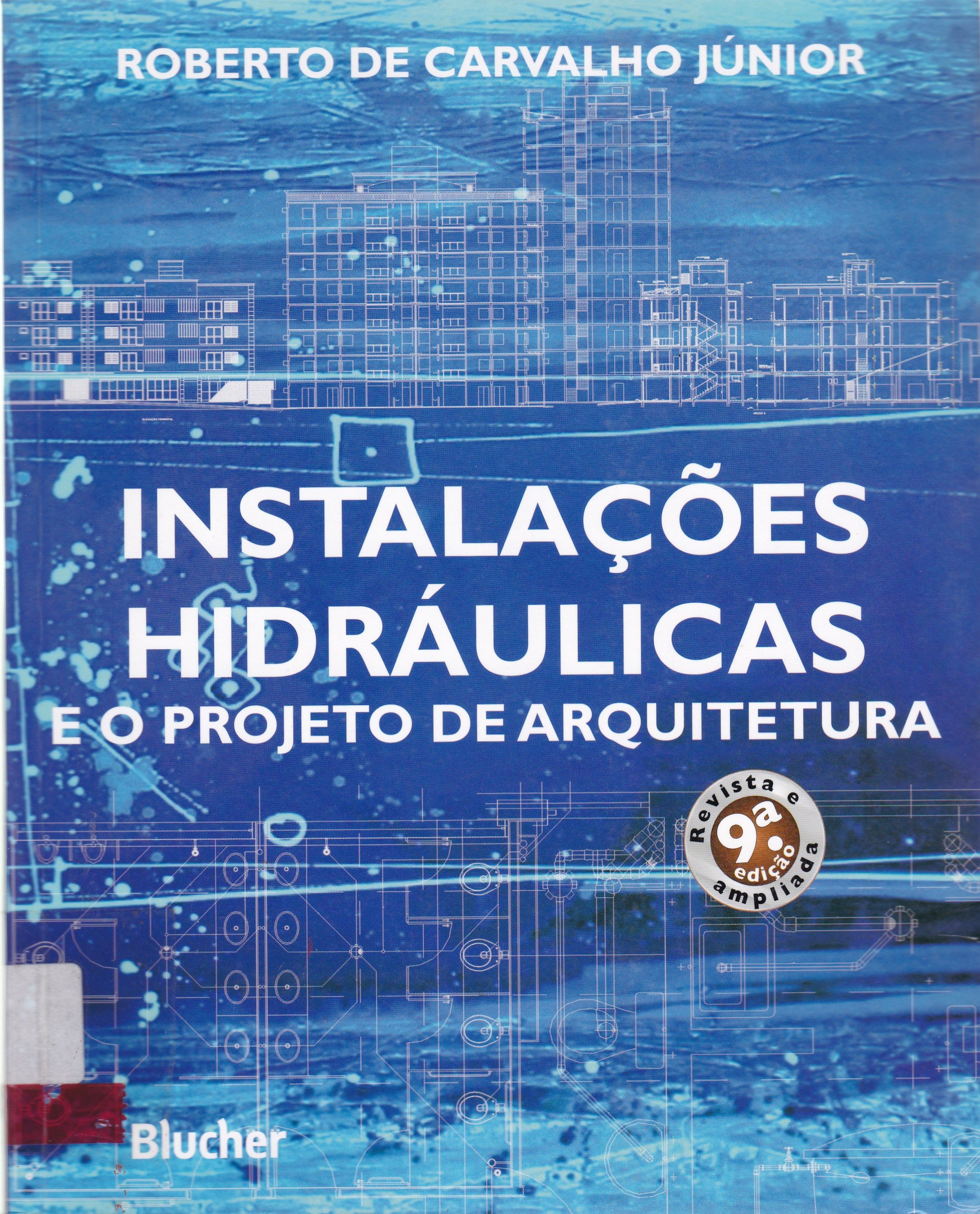 INSTALAÇÕES HIDRÁULICAS E O PROJETO DE ARQUITETURA