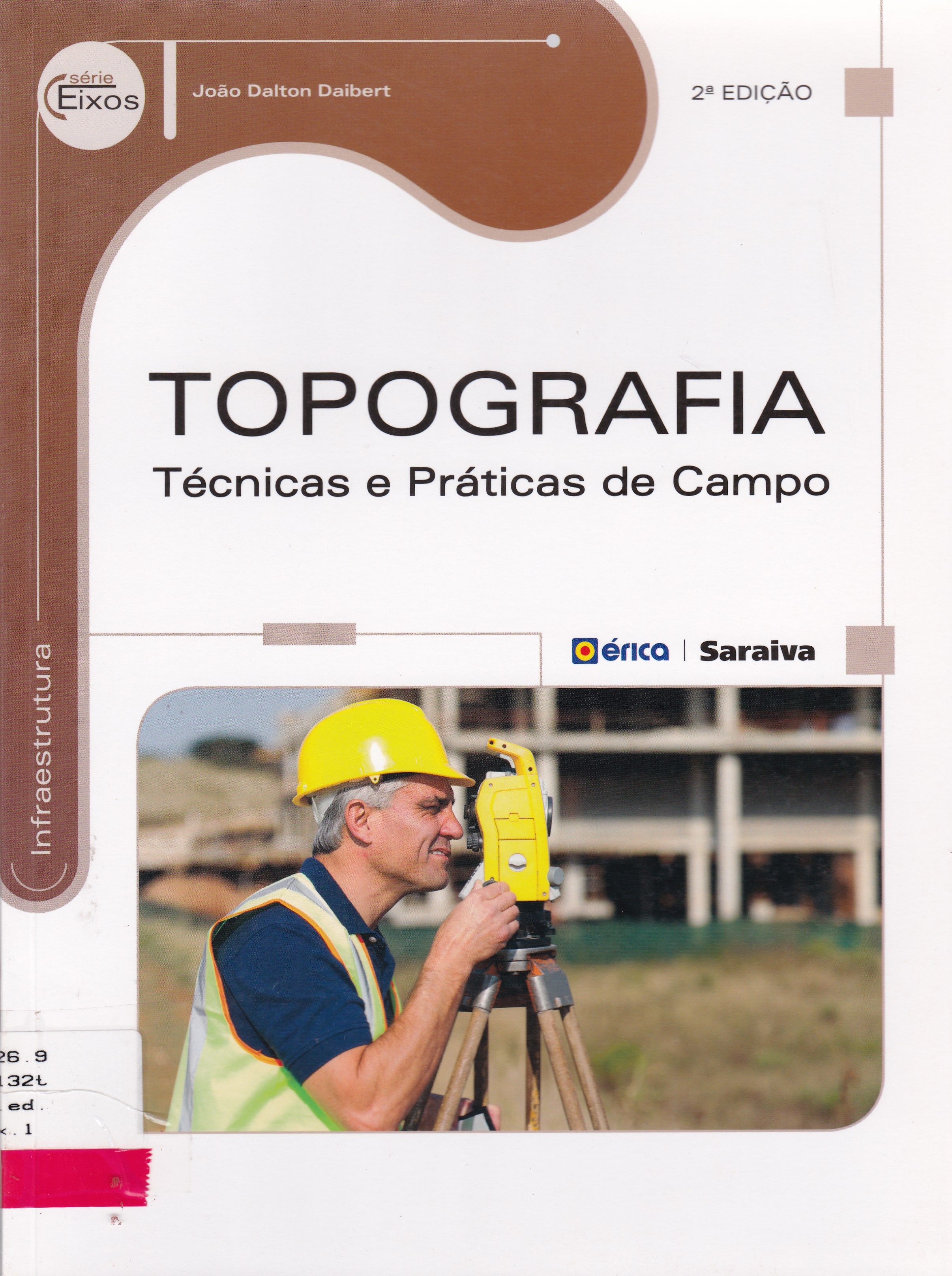 TOPOGRAFIA: TÉCNICAS E PRÁTICAS DE CAMPO