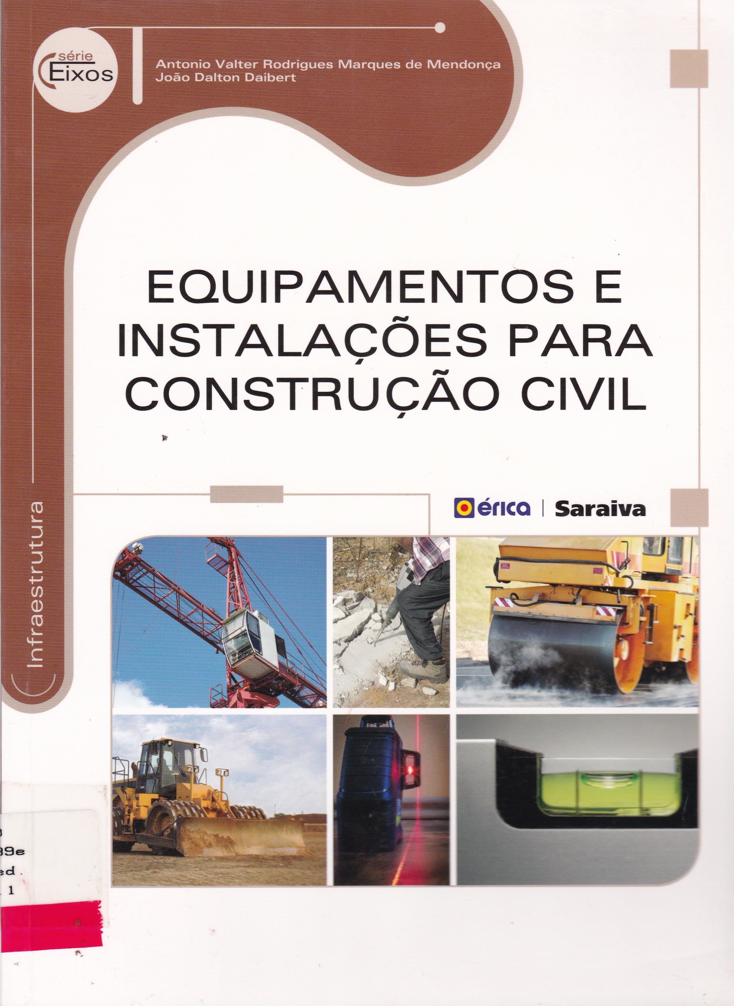 EQUIPAMENTOS E INSTALAÇÕES PARA CONSTRUÇÃO CIVIL