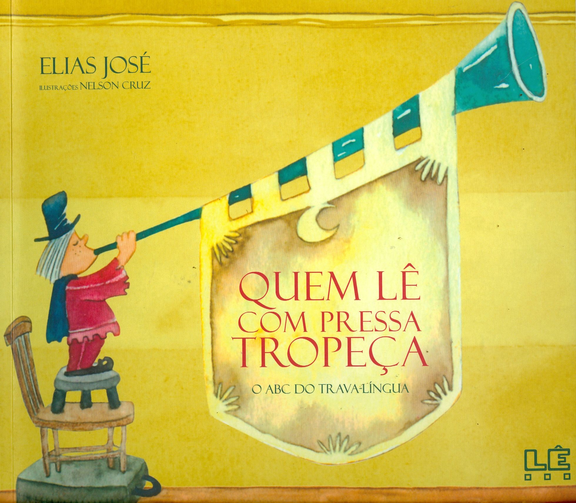 QUEM LÊ COM PRESSA TROPEÇA: O ABC DO TRAVA-LÍNGUA