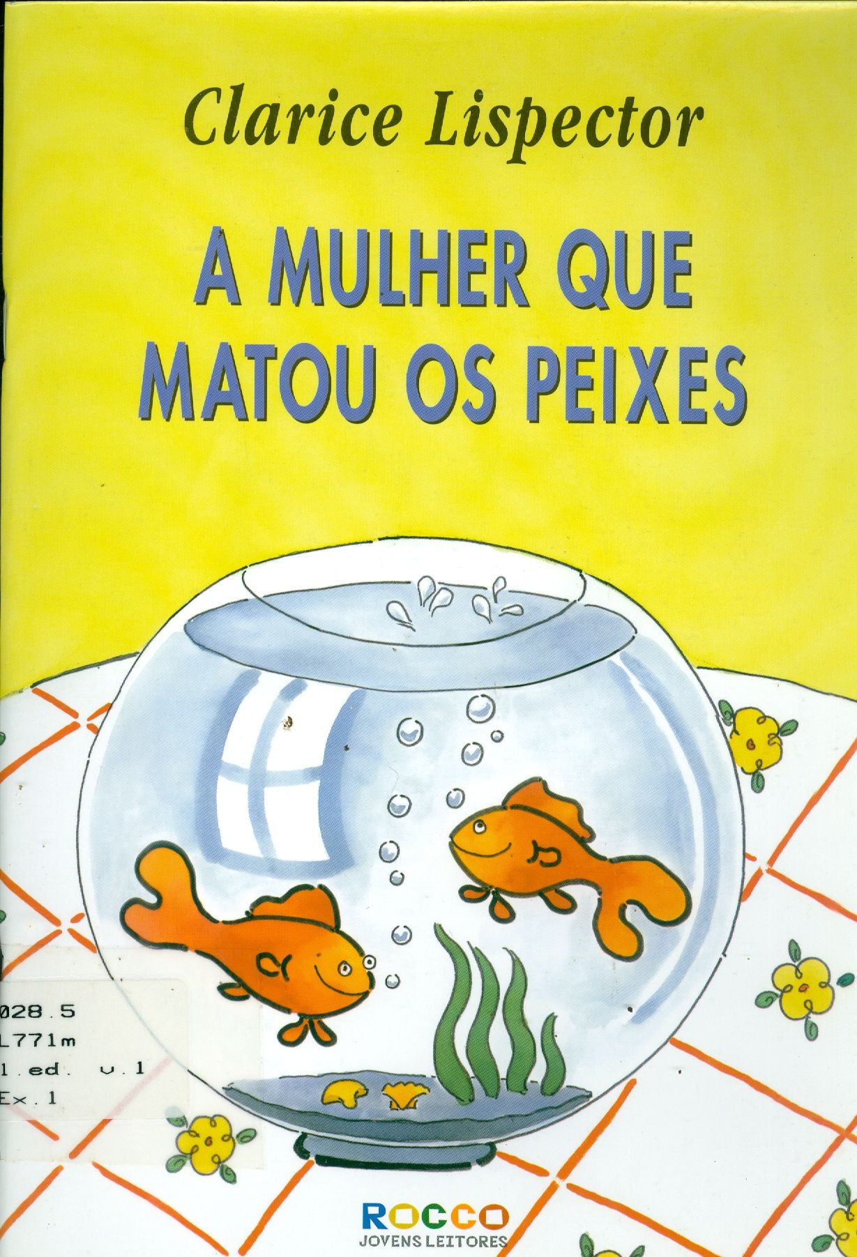 MULHER QUE MATOU OS PEIXES, A