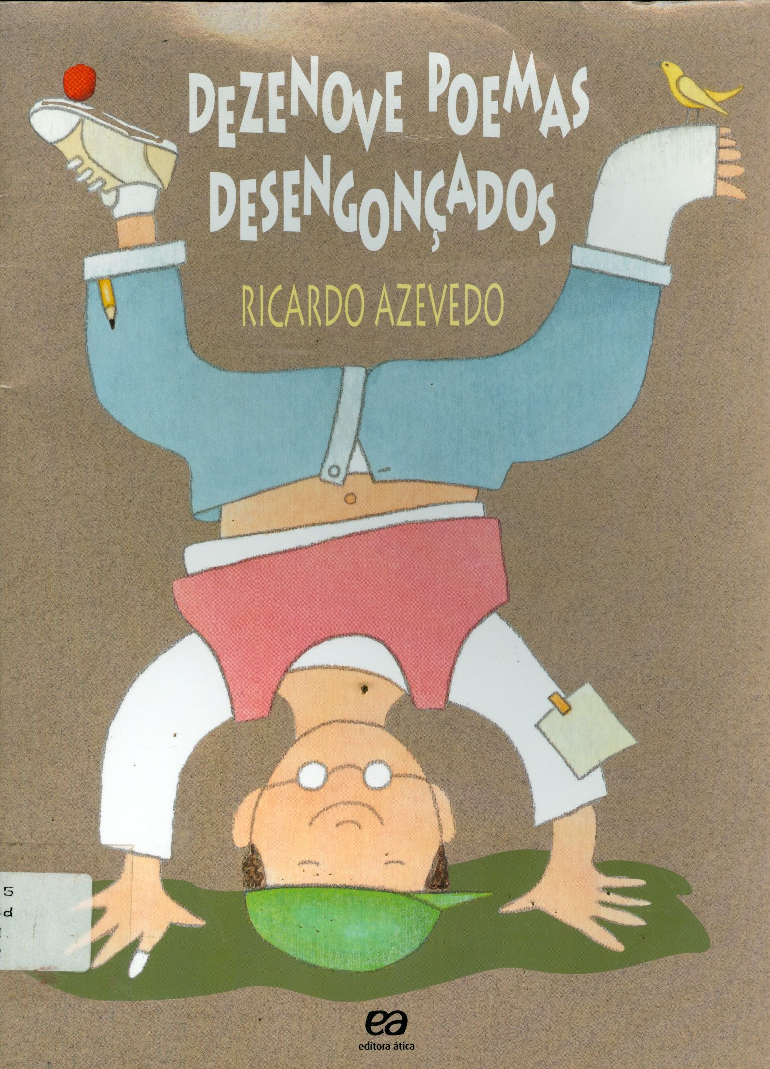 DEZENOVE POEMAS DESENGONÇADOS