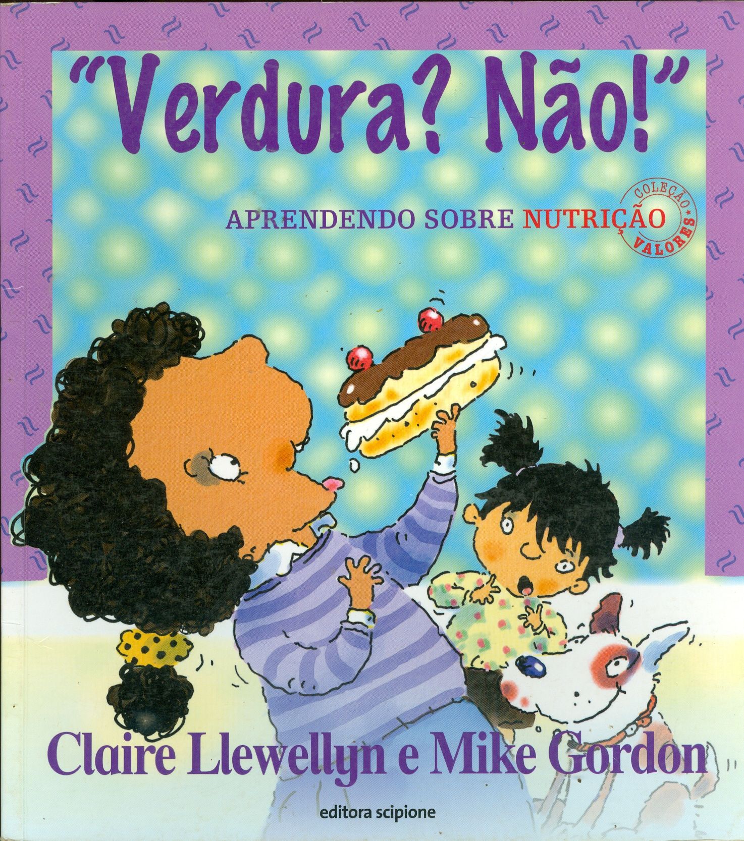 " VERDURA? NÃO! "