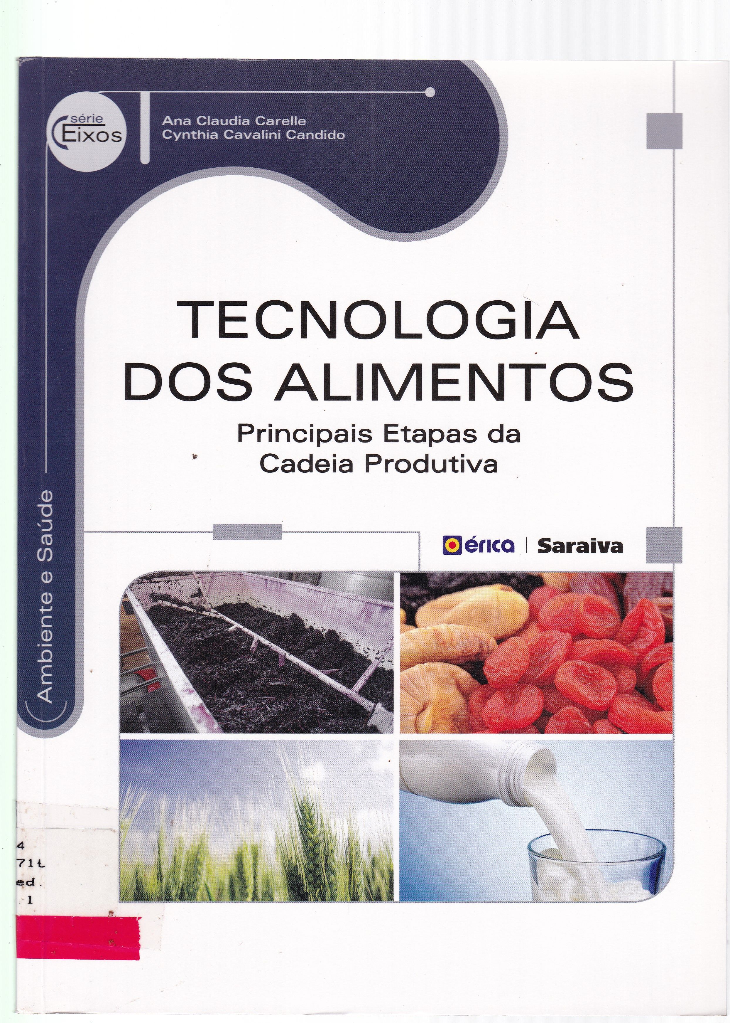 TECNOLOGIA DE ALIMENTOS: PRINCIPAIS ETAPAS DA CADEIA PRODUTIVA