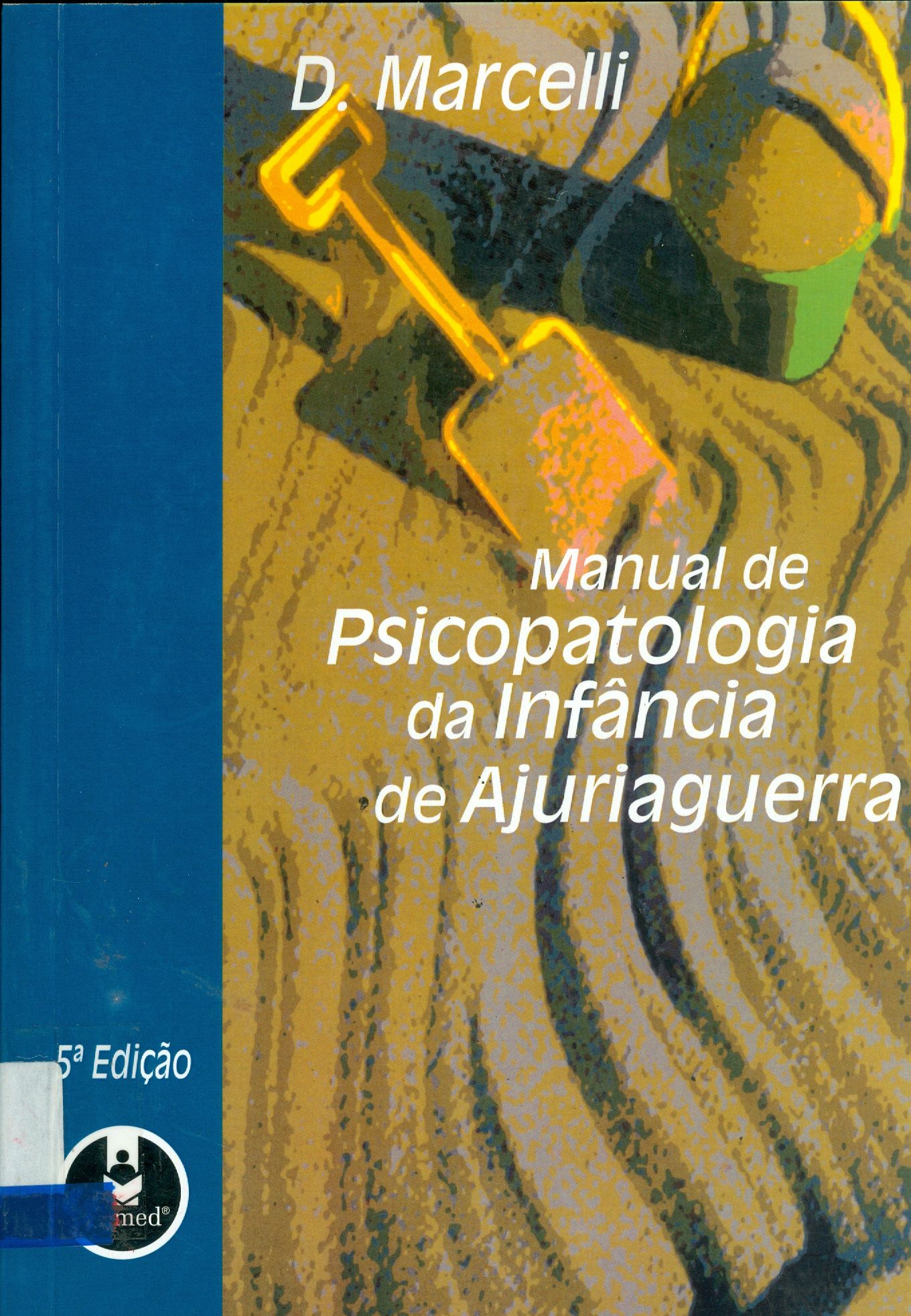 MANUAL DE PSICOPATOLOGIA DA INFÂNCIA DE AJURIAGUERRA
