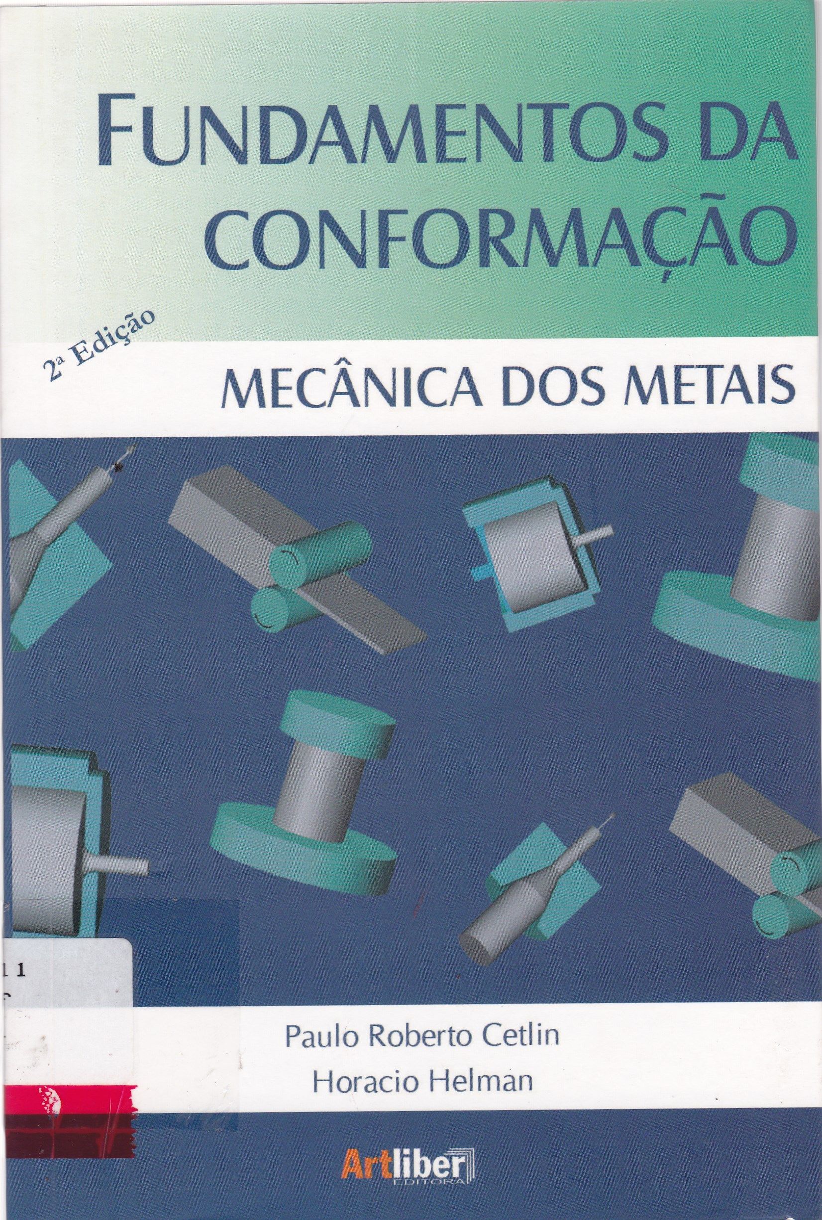FUNDAMENTOS DA CONFORMAÇÃO MECÂNICA DOS METAIS