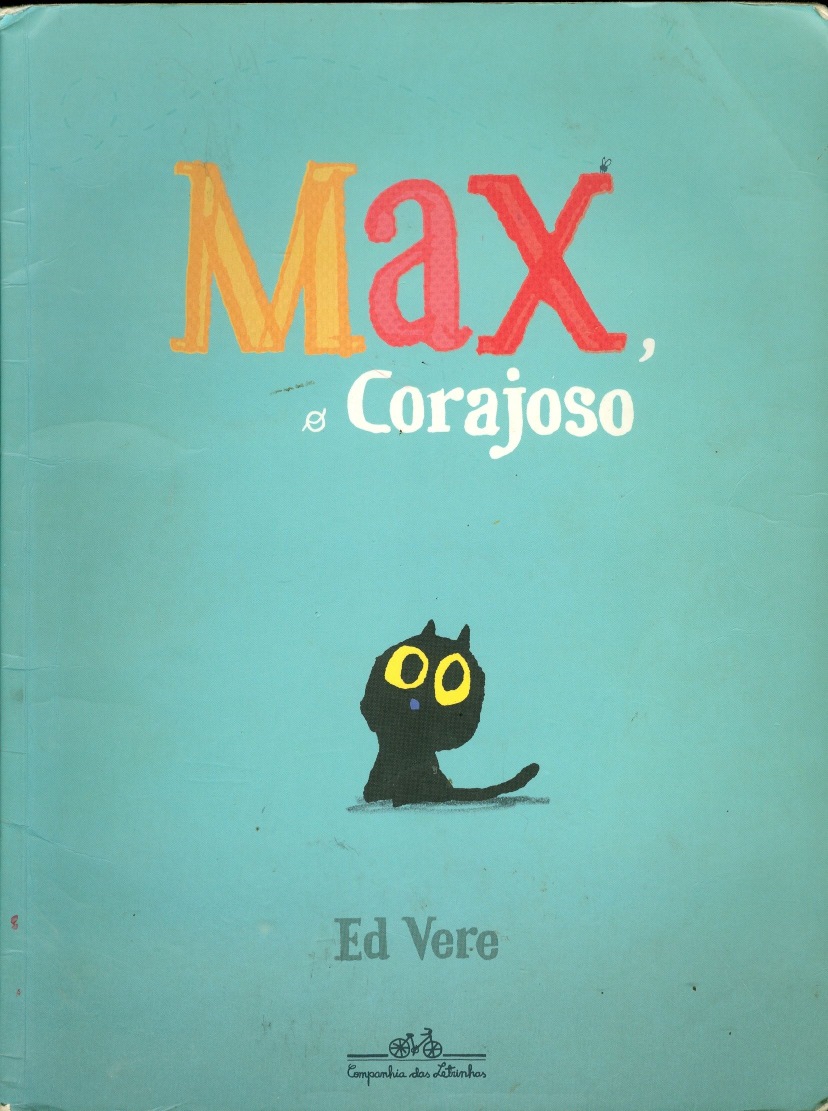 MAX. O CORAJOSO
