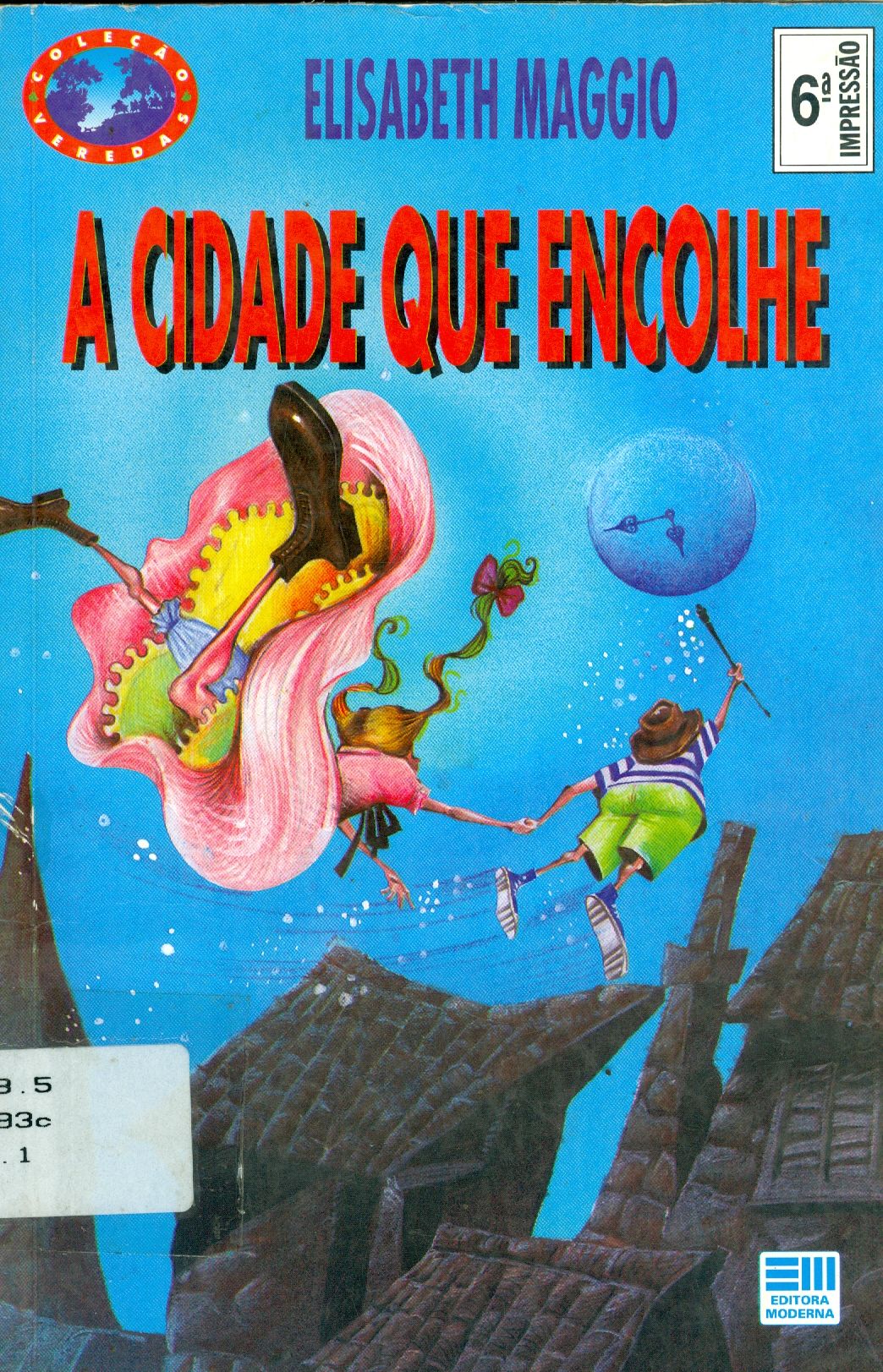 CIDADE QUE ENCOLHE, A