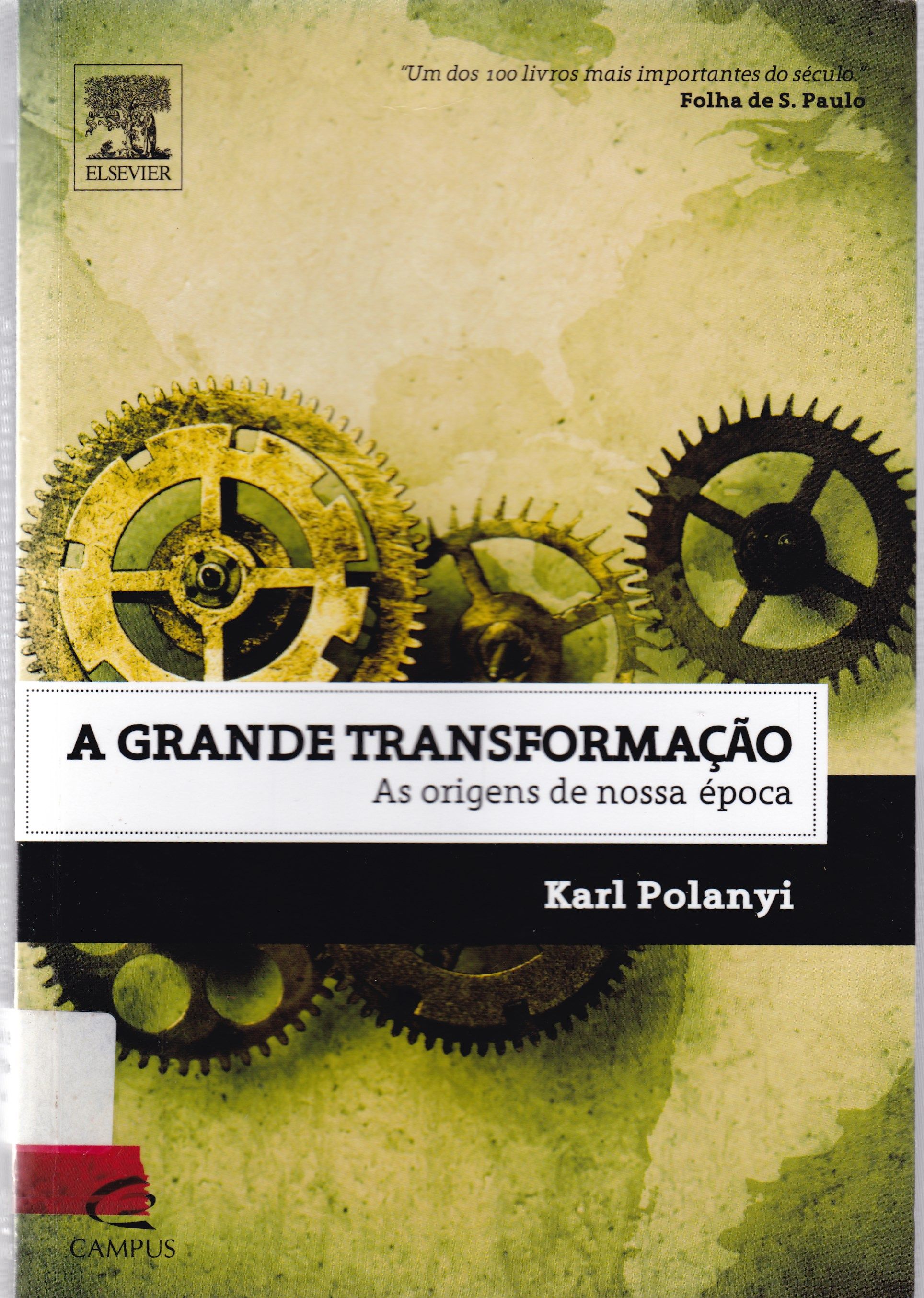 GRANDE TRANSFORMAÇÃO: AS ORIGENS DE NOSSA ÉPOCA, A