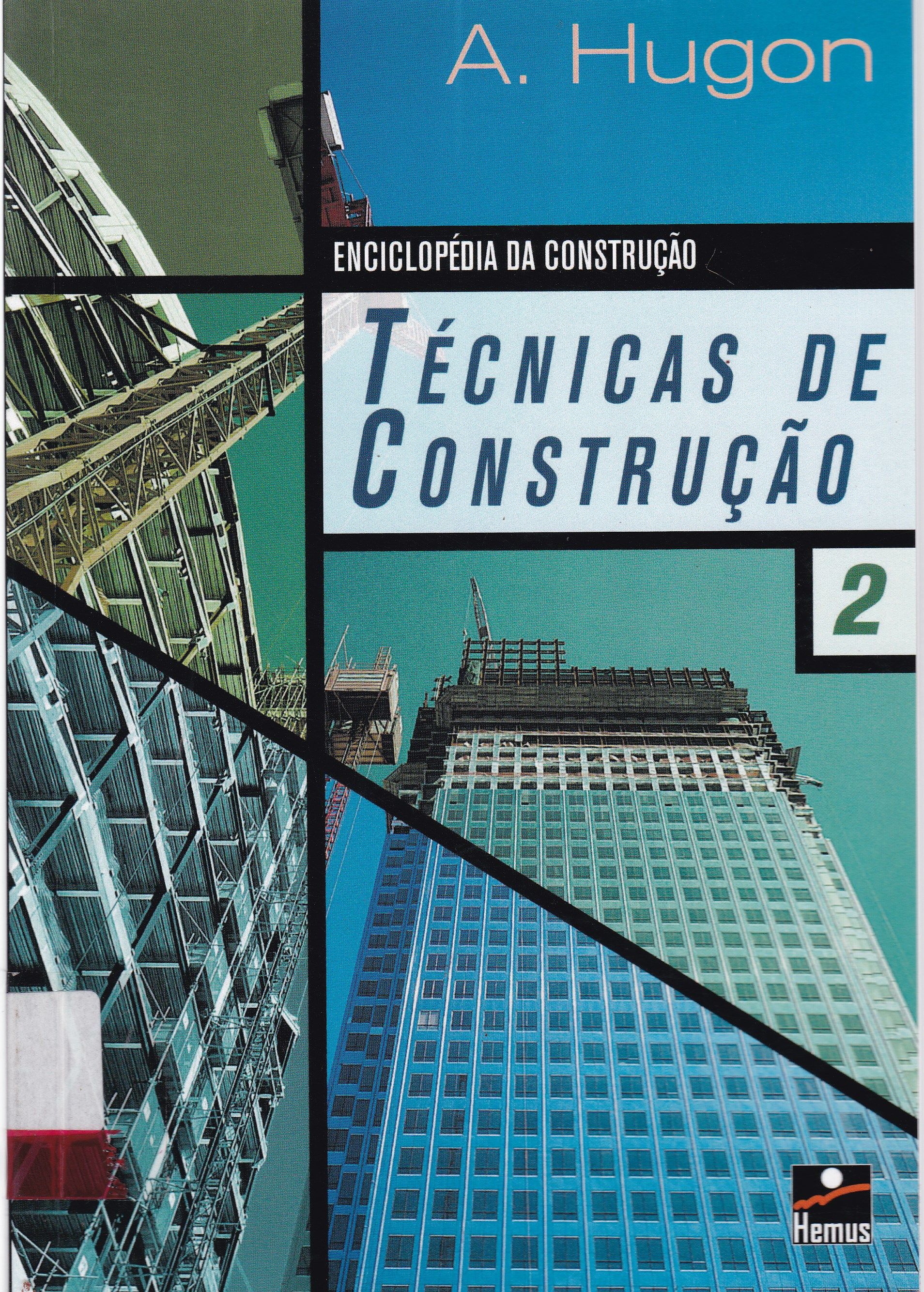 ENCICLOPÉDIA DA CONSTRUÇÃO: TÉCNICAS DE CONSTRUÇÃO - II
