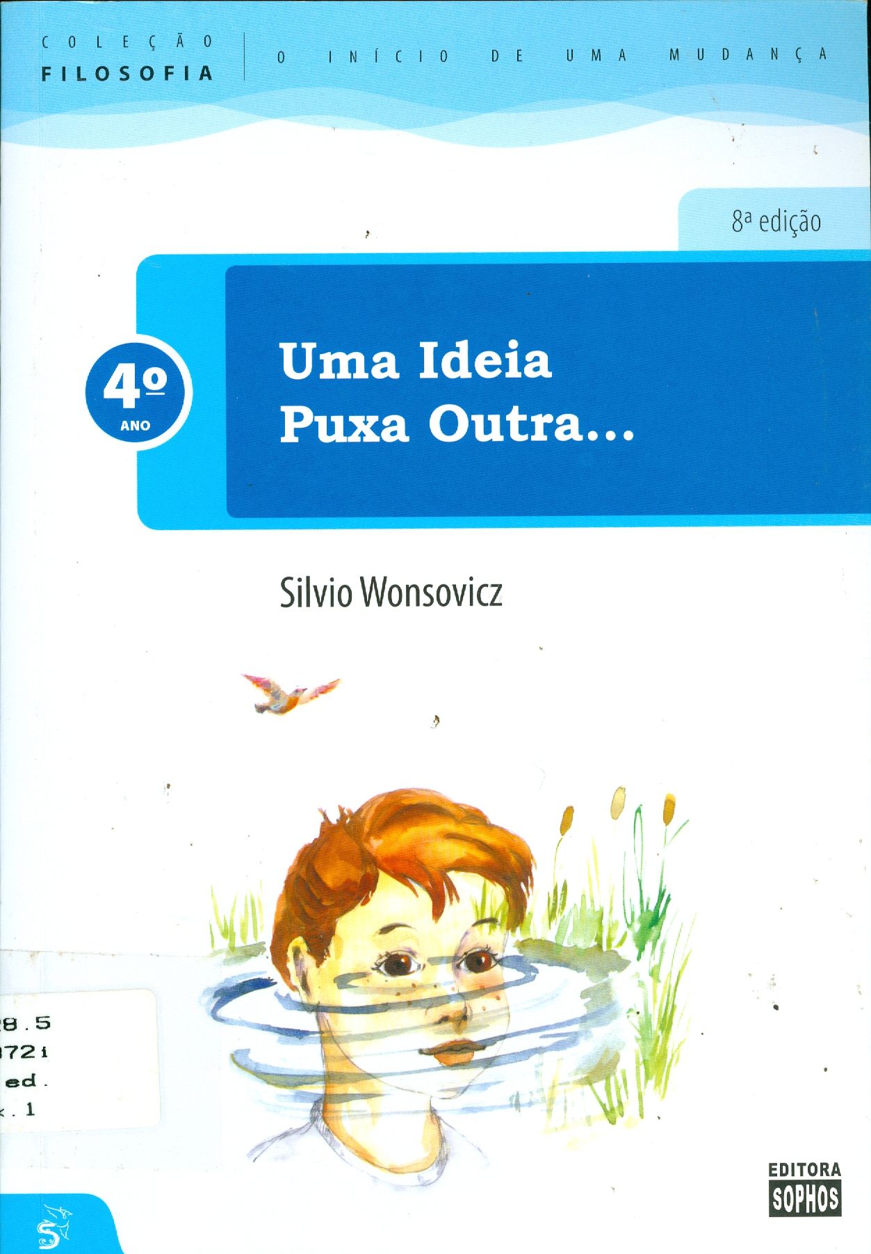 UMA IDÉIA PUXA OUTRA...