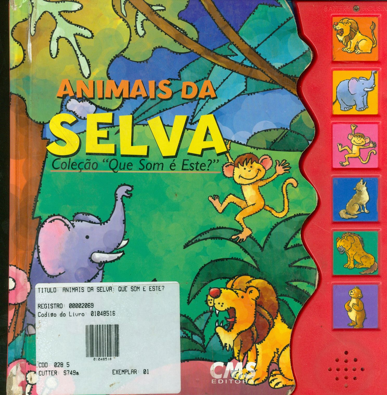 ANIMAIS DA SELVA: QUE SOM É ESTE? - COLEÇÃO
