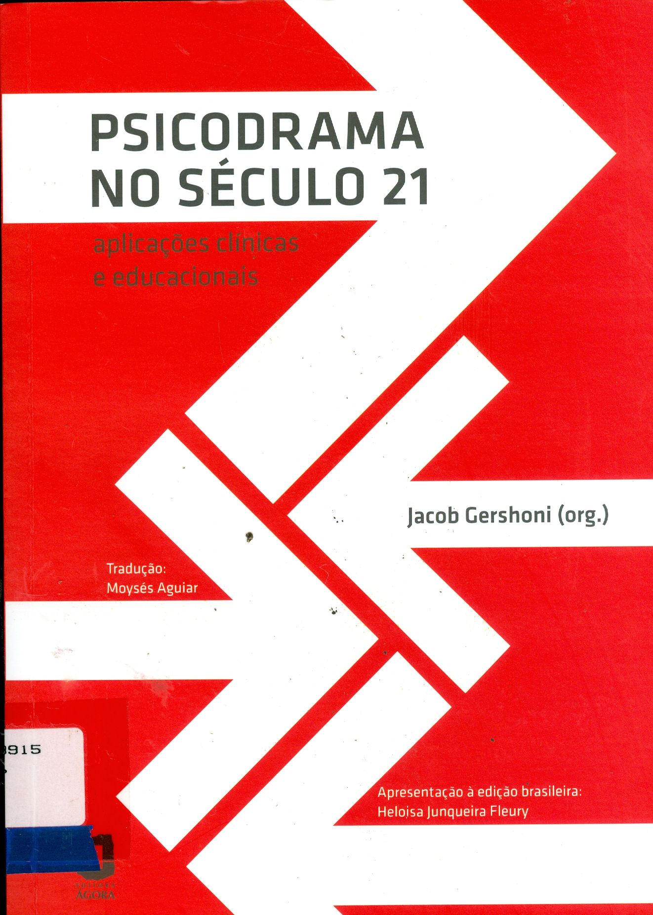PSICODRAMA NO SÉCULO 21: APLICAÇÕES CLÍNICAS E EDUCACIONAIS