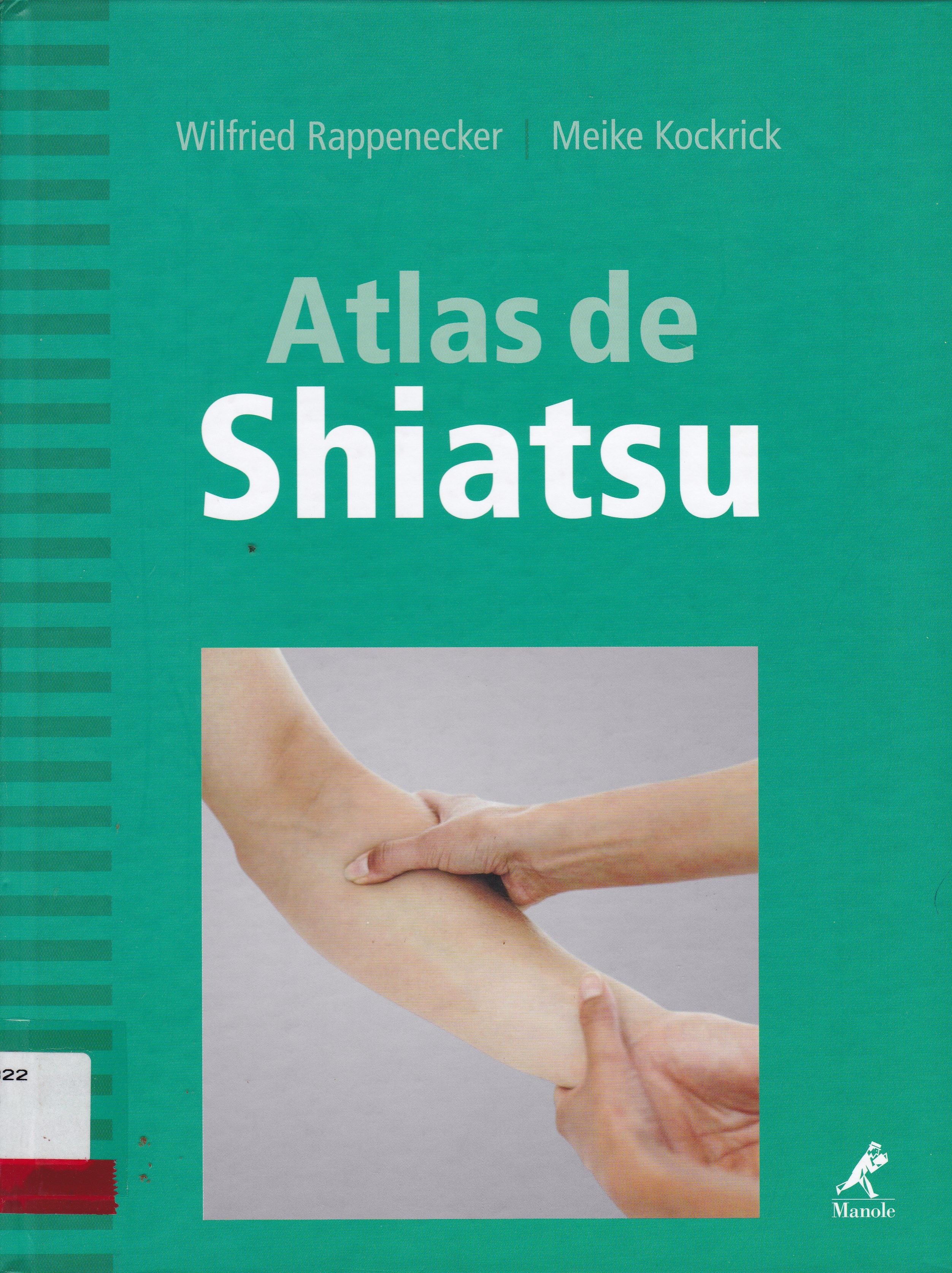 ATLAS DE SHIATSU : MERIDIANOS DO ZEN-SHIATSU