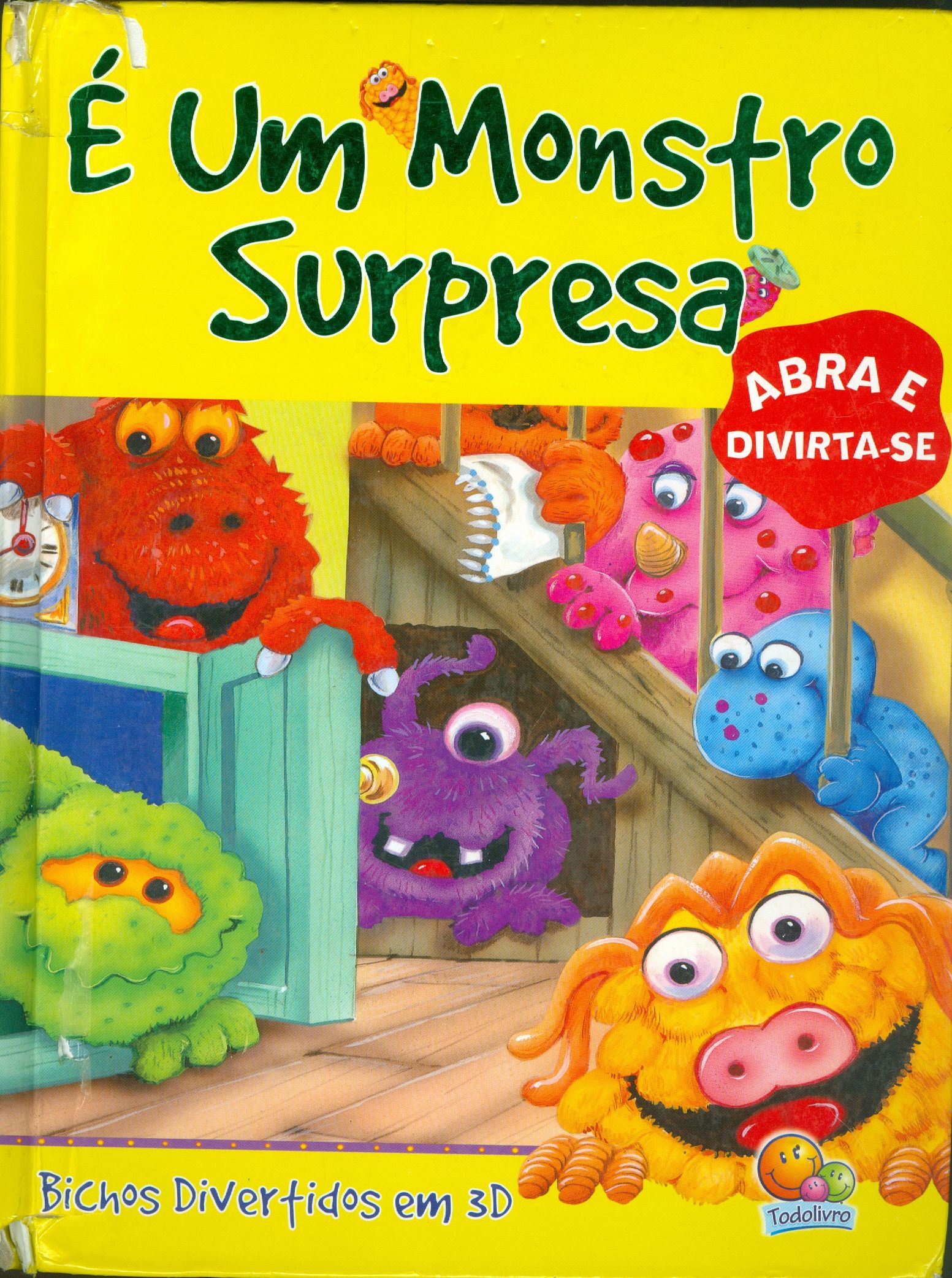 UM MONSTRO SURPRESA, É: ABRA E DIVIRTA-SE