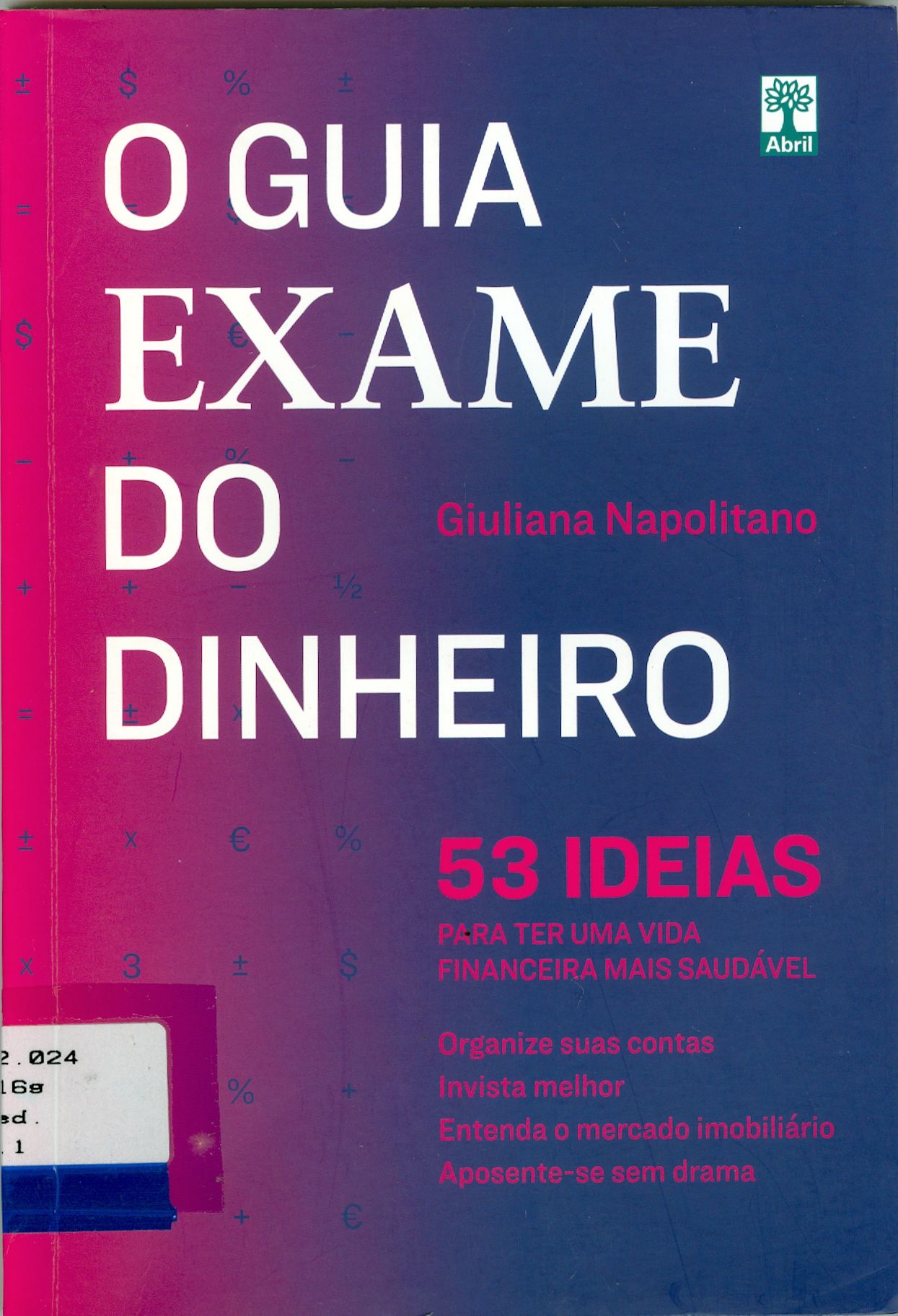 GUIA EXAME DO DINHEIRO, O