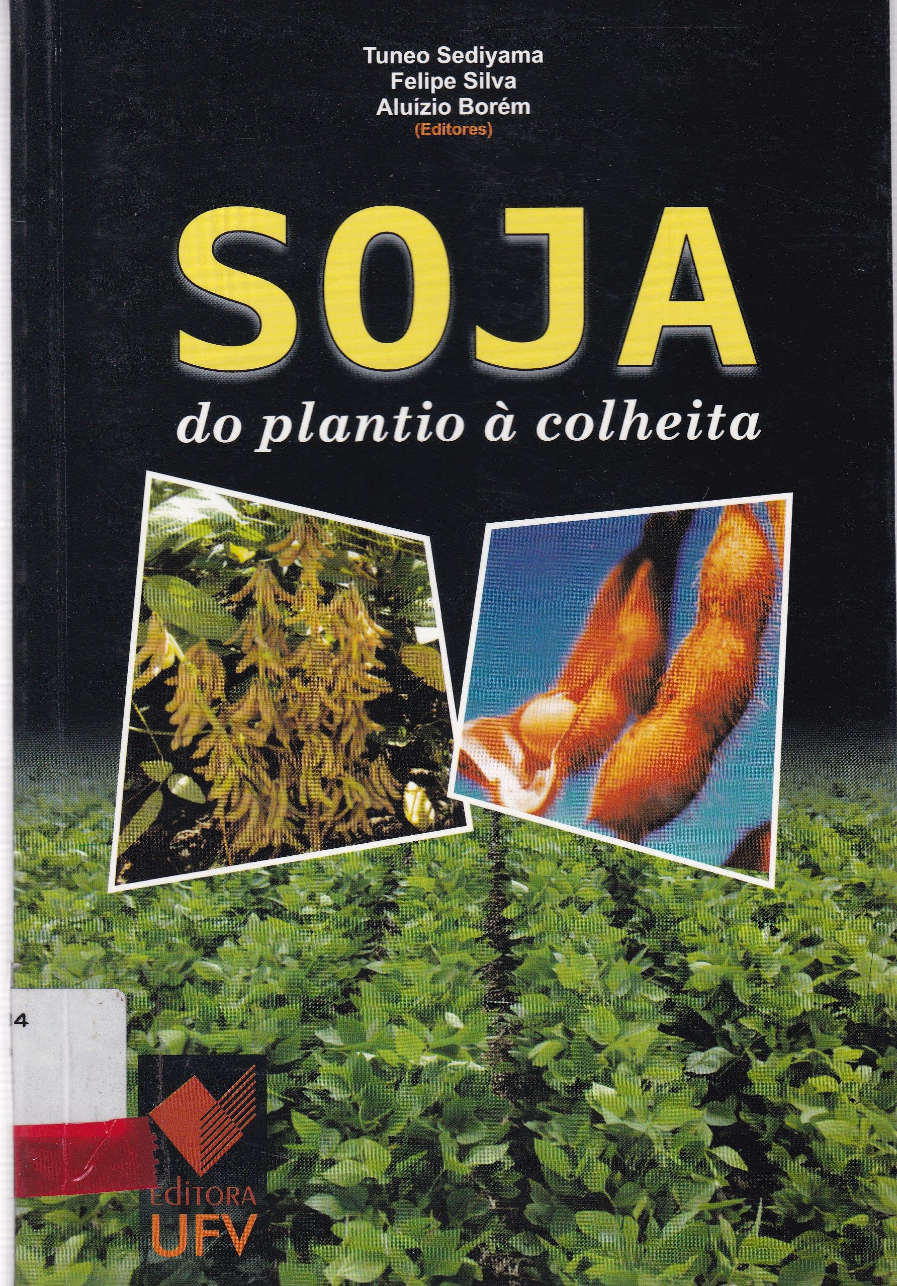 SOJA: DO PLANTIO À COLHEITA
